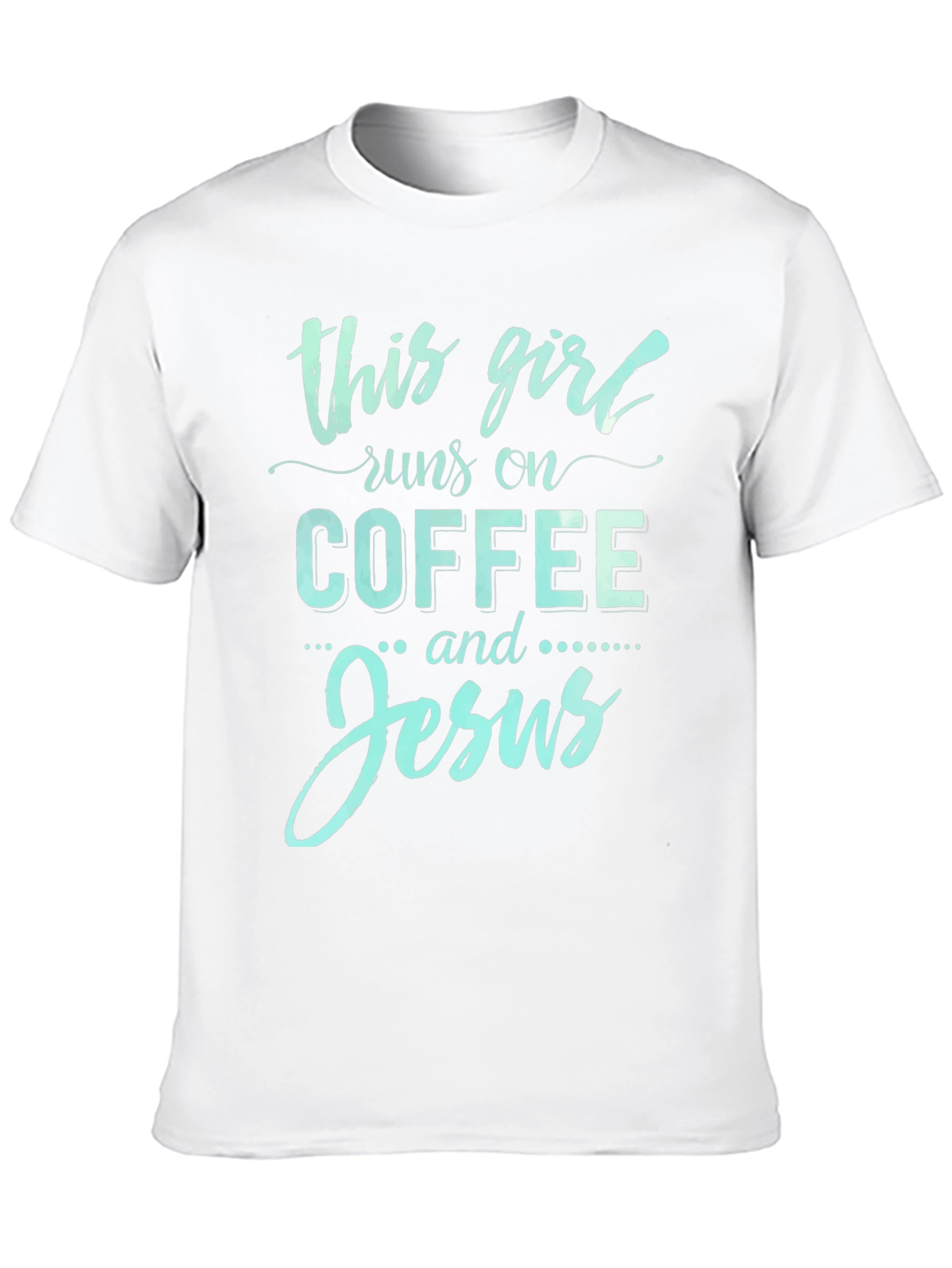 This Girl Runs on Coffee and Jesus Tee