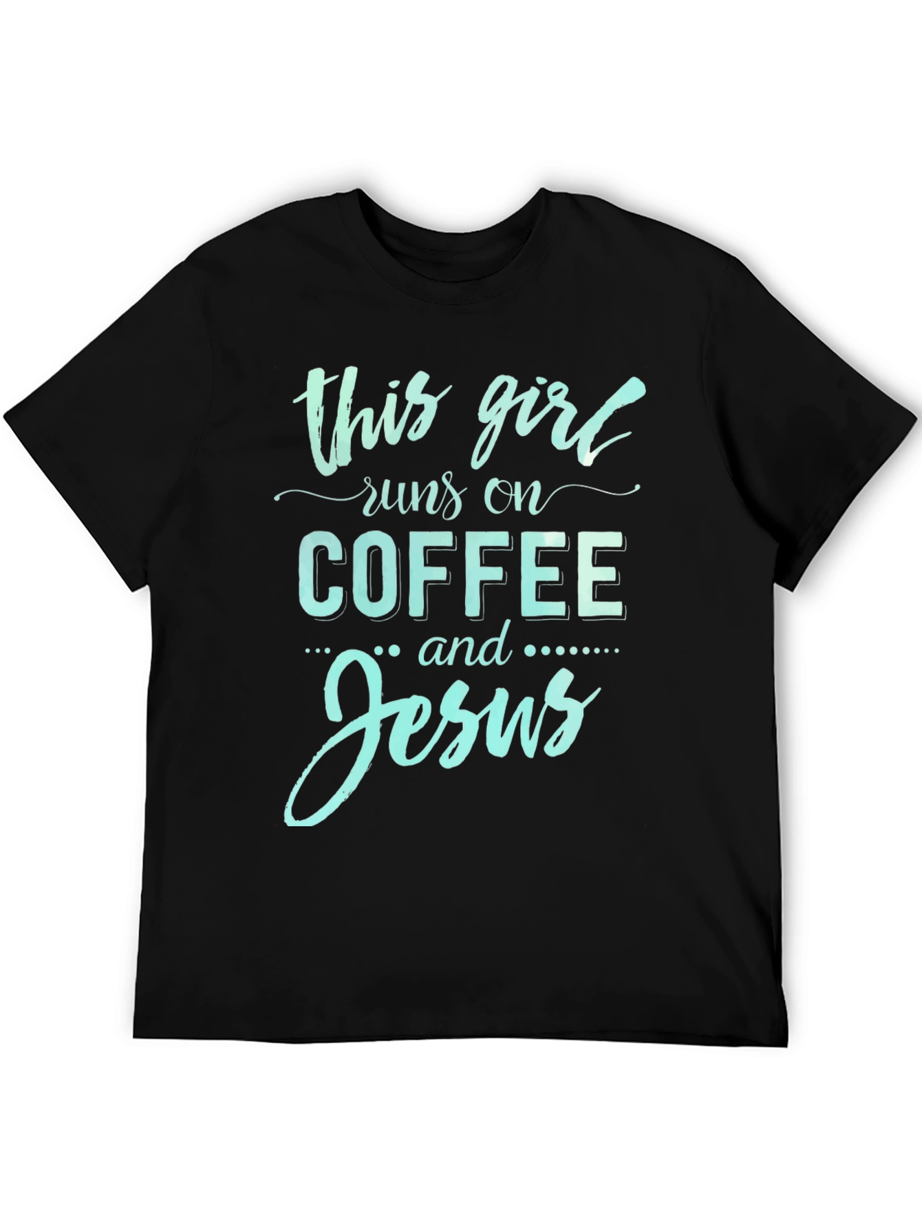 This Girl Runs on Coffee and Jesus Tee
