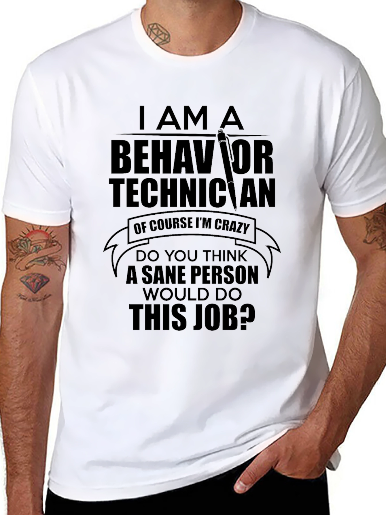 Behavior Technician T-Shirt - Crazy Job