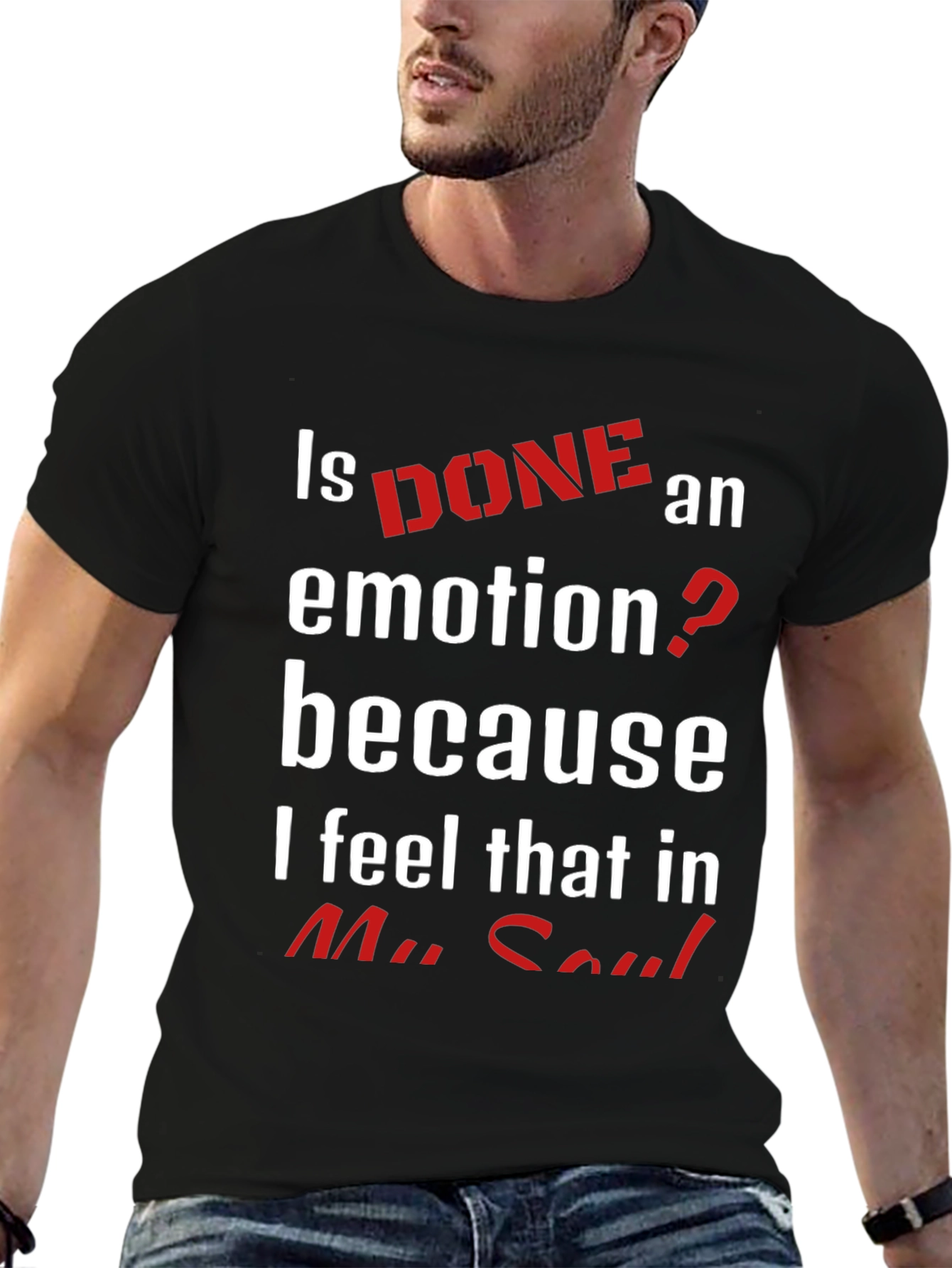 Is Done An Emotion Funny Novelty T-Shirt