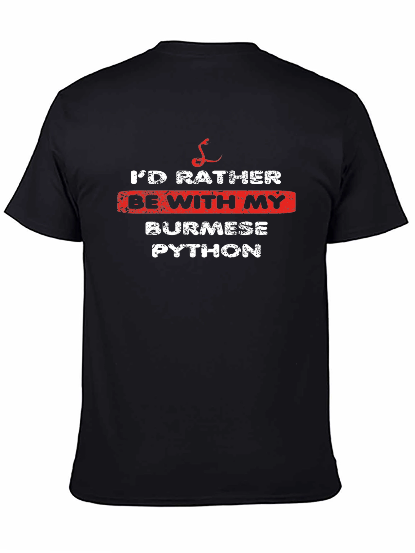 Id Rather Be With My Burmese Python T-Shirt