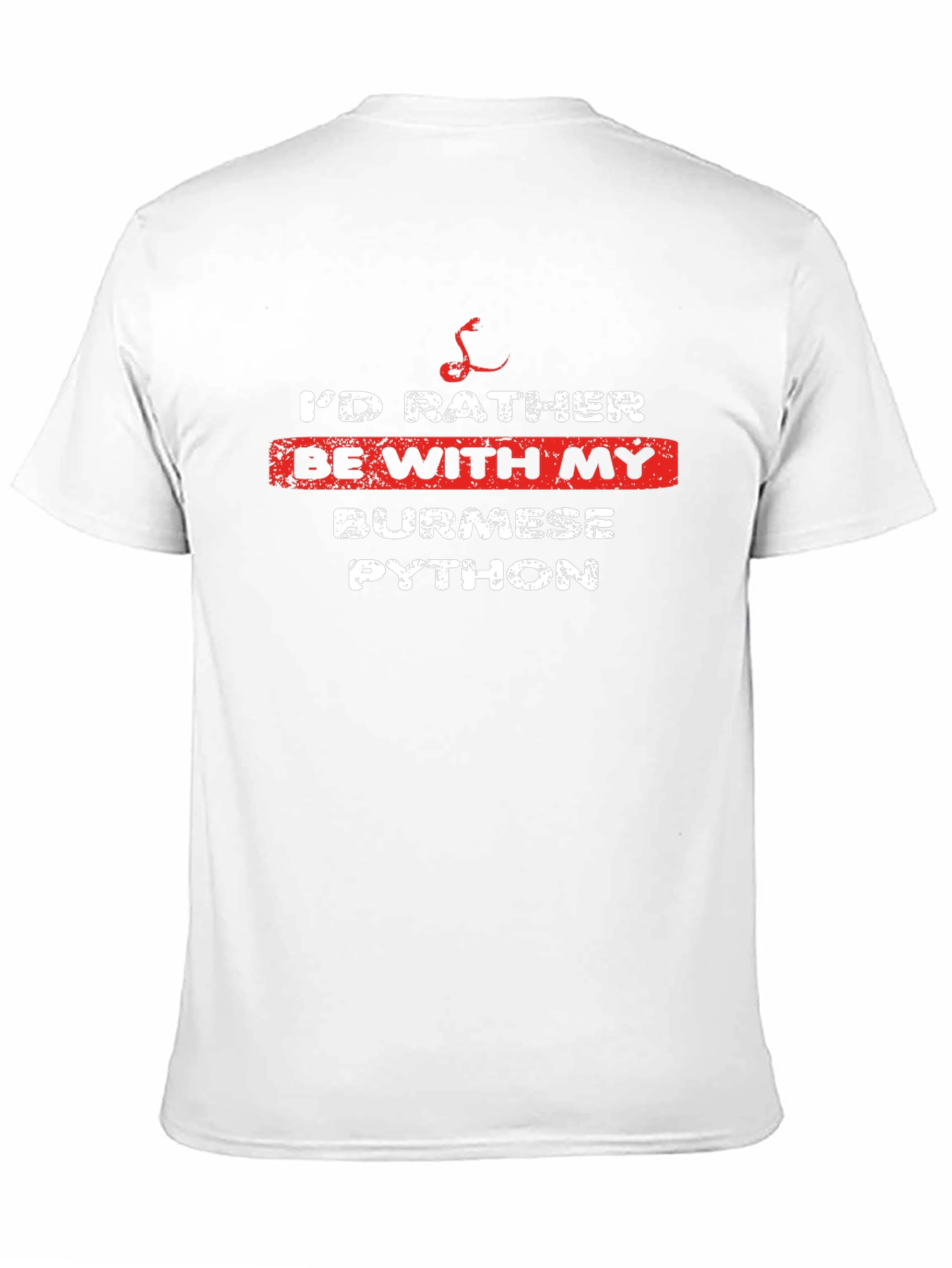 Id Rather Be With My Burmese Python T-Shirt