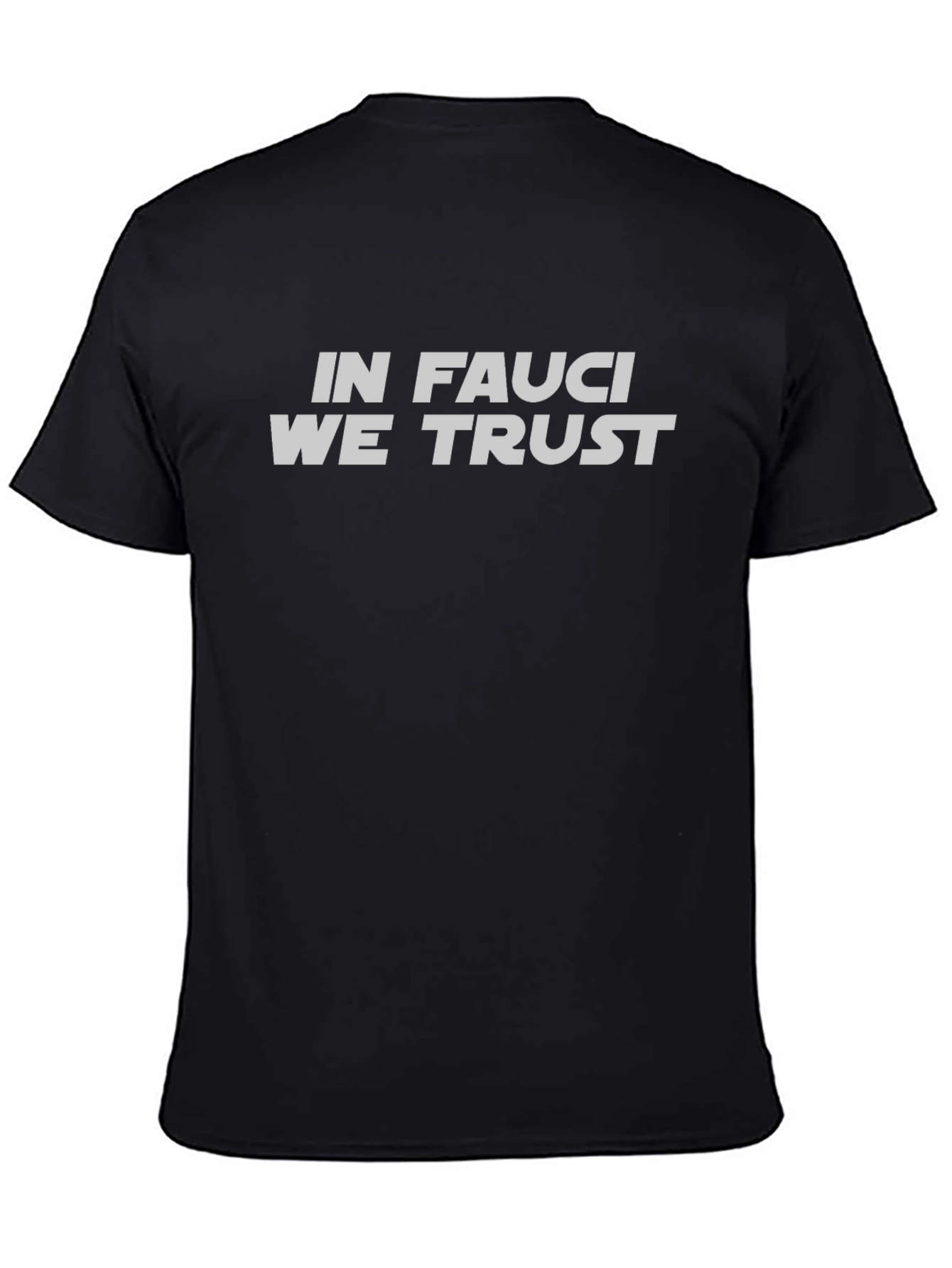 In Fauci We Trust Black T-Shirt