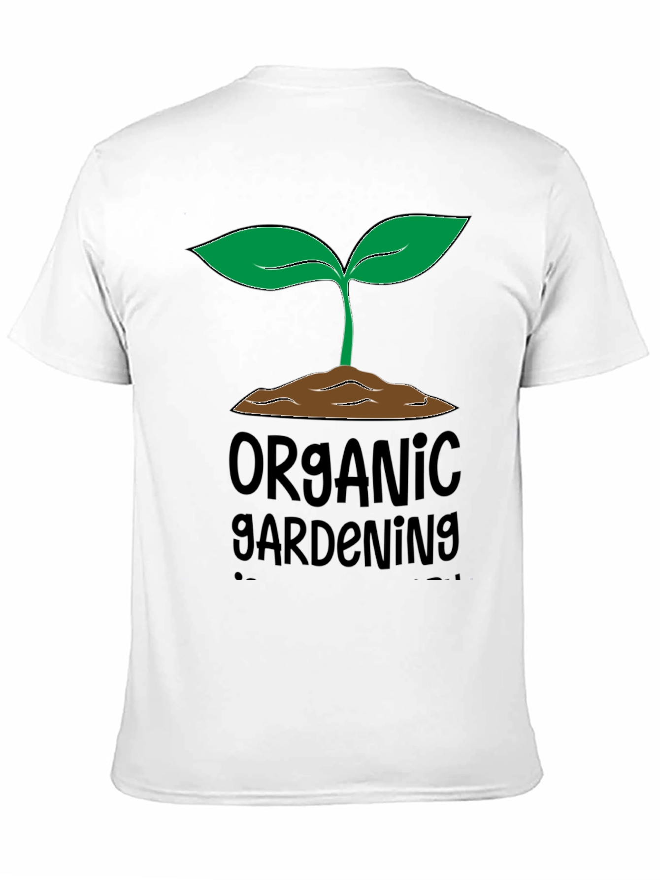 Organic Gardening T-Shirt -  Grow Your Own!