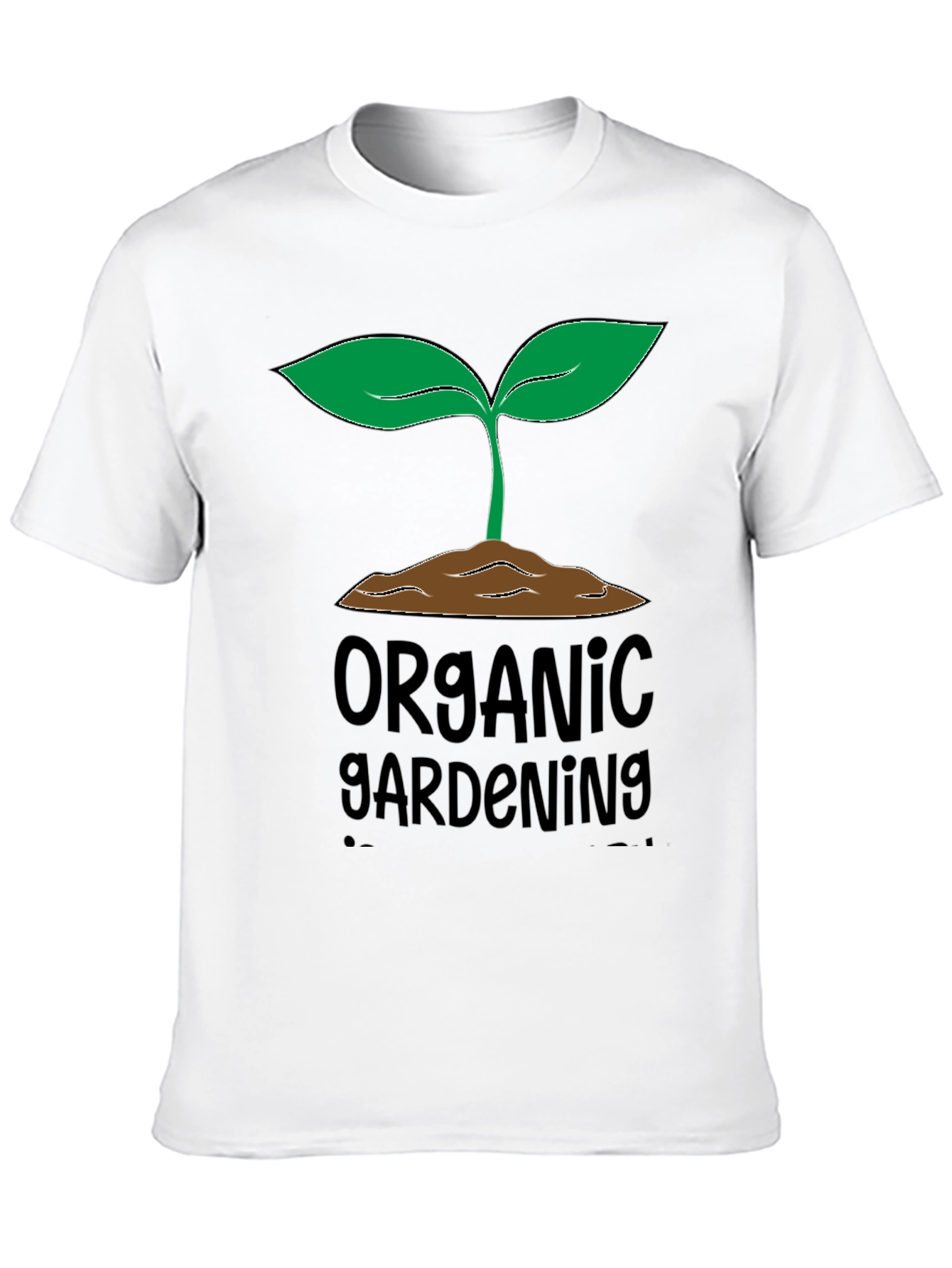 Organic Gardening T-Shirt -  Grow Your Own!