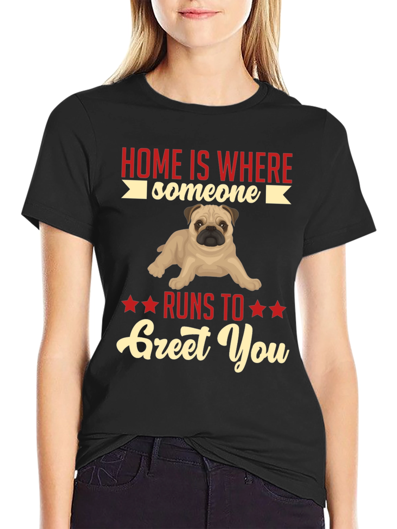 Home Is Where Someone Runs to Greet You T-Shirt