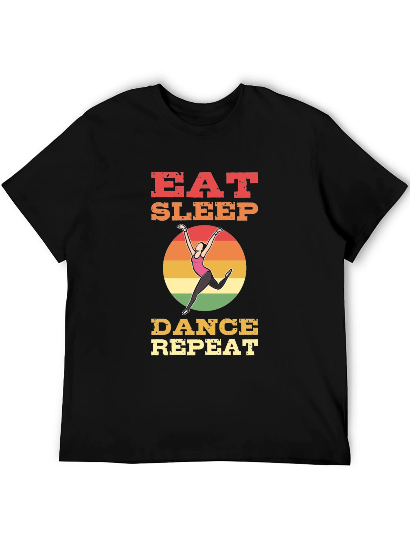 Eat Sleep Dance Repeat T-Shirt - Dancers Life