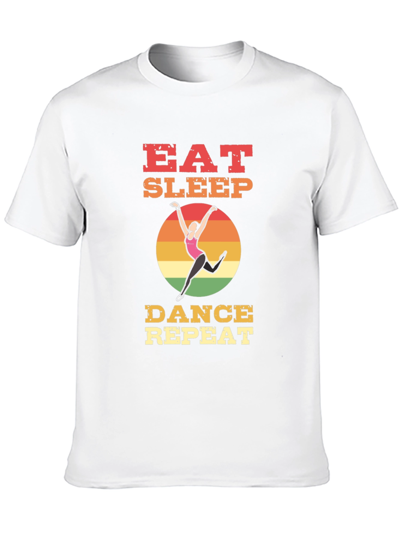 Eat Sleep Dance Repeat T-Shirt - Dancers Life