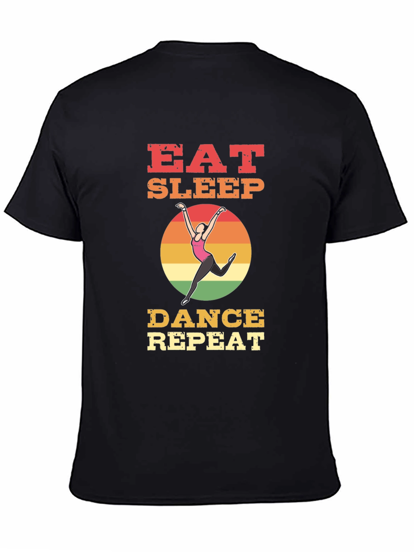 Eat Sleep Dance Repeat T-Shirt - Dancers Life