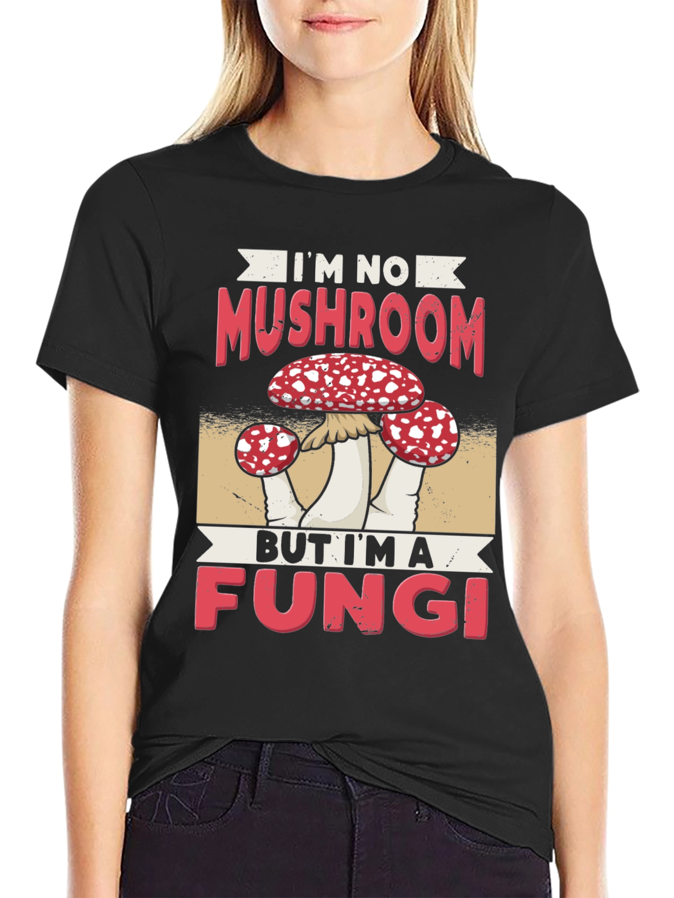 Im No Mushroom But Im A Fungi Funny T-Shirt