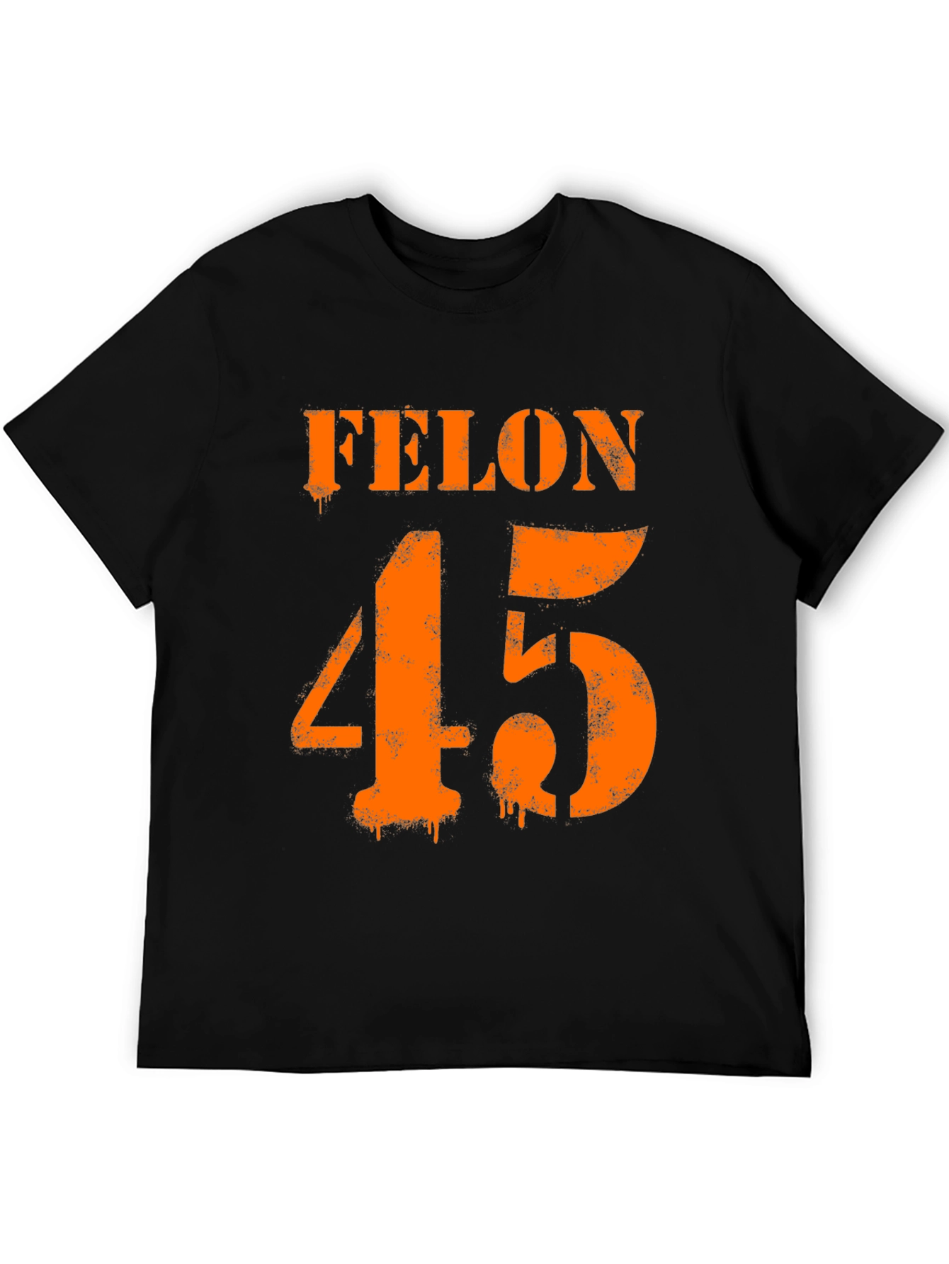 Felon 45 Graphic T-Shirt - Bold Statement Tee