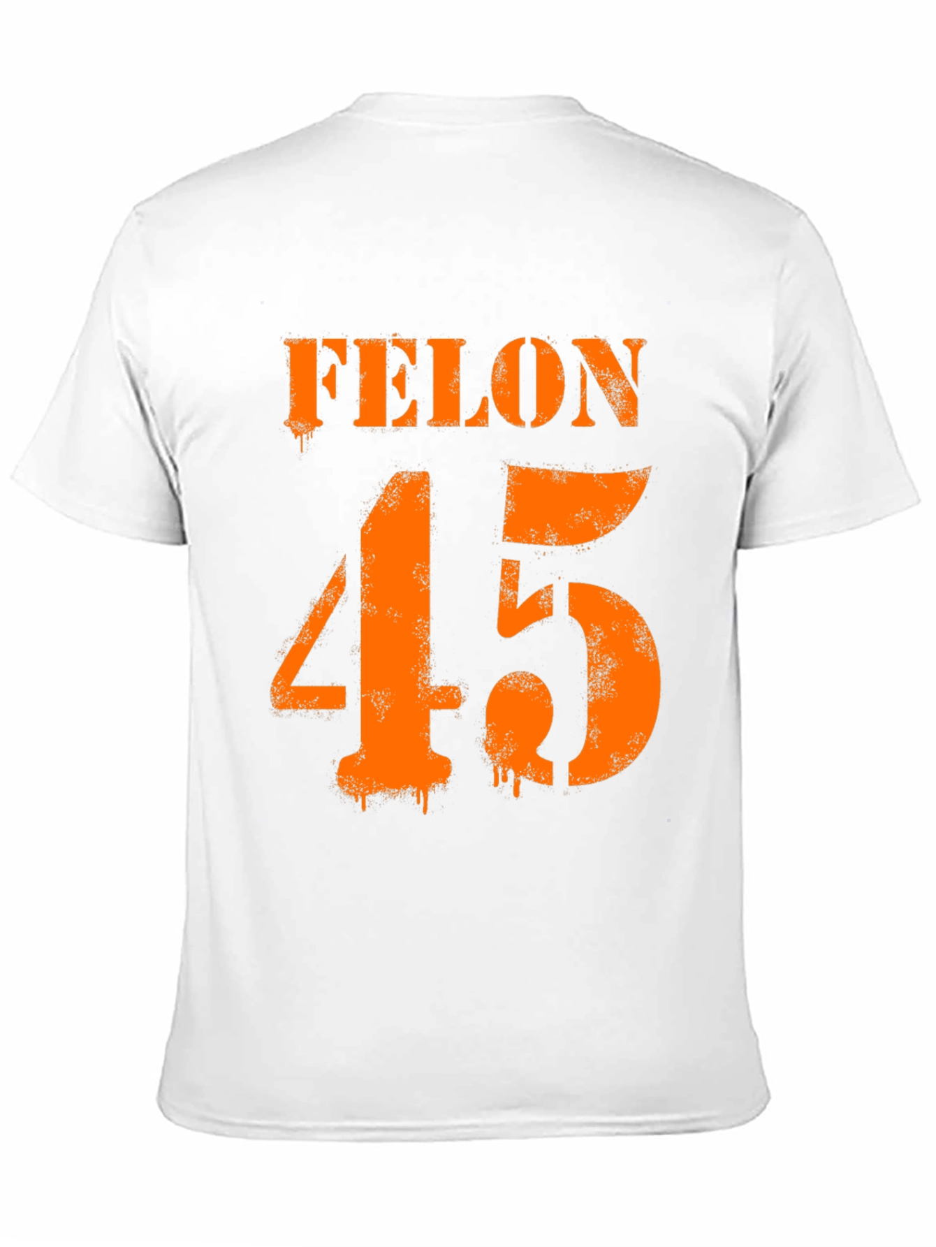 Felon 45 Graphic T-Shirt - Bold Statement Tee