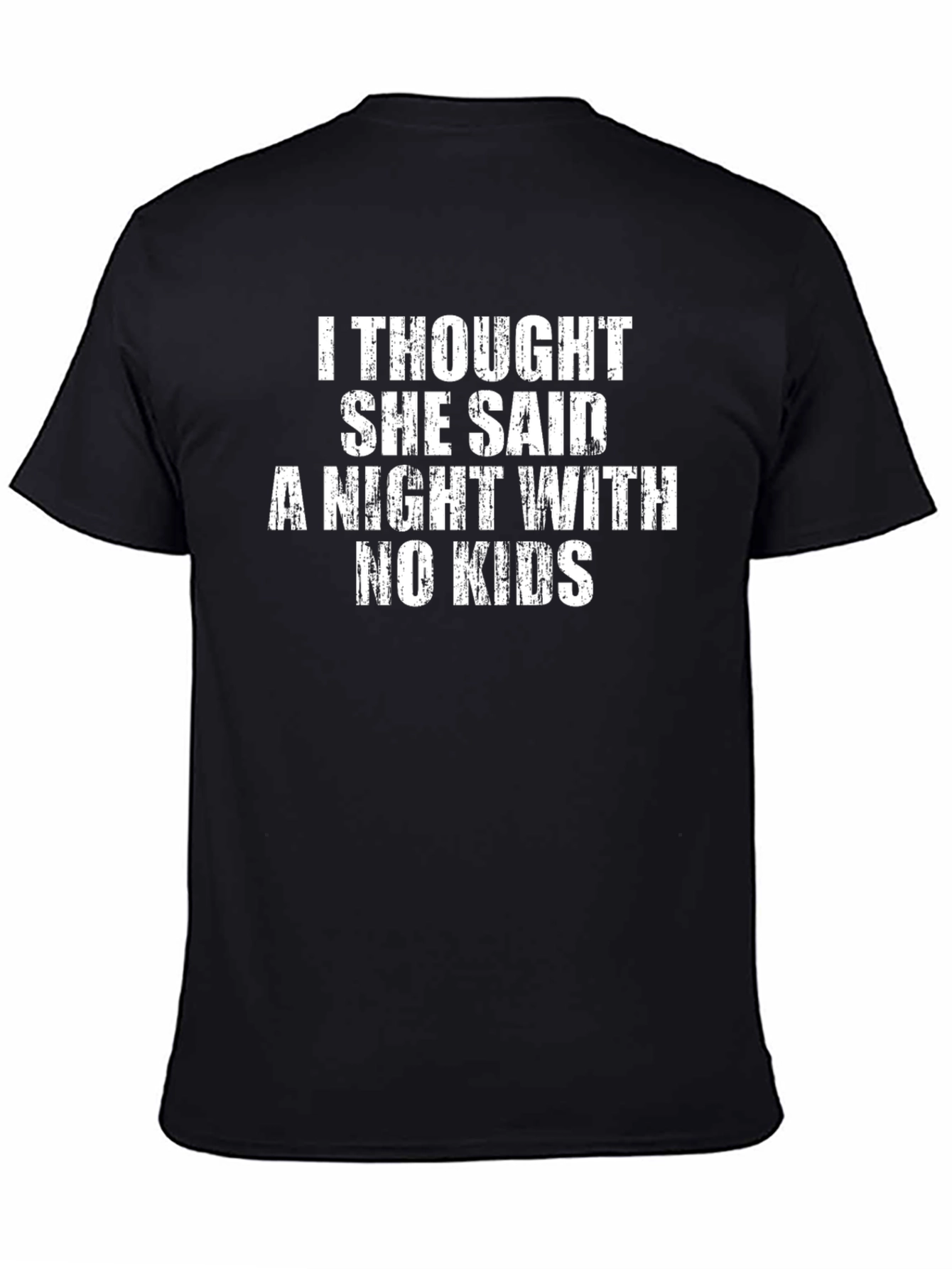 Funny Dad T-Shirt - A Night With No Kids