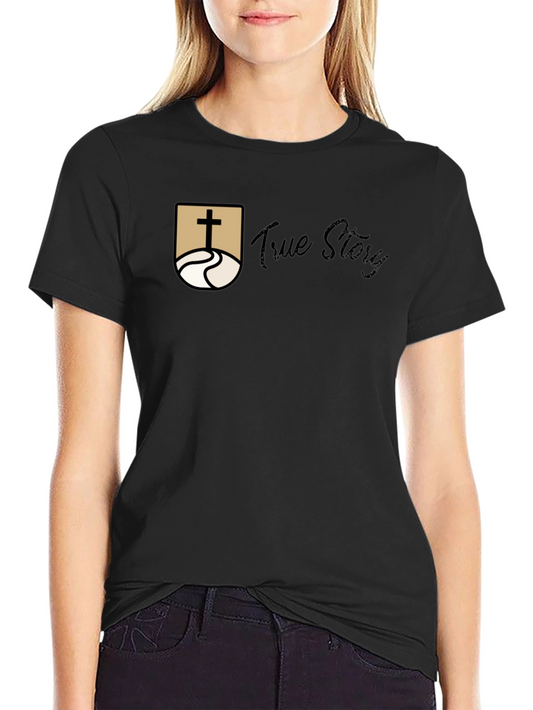 True Story Christian Graphic T-Shirt