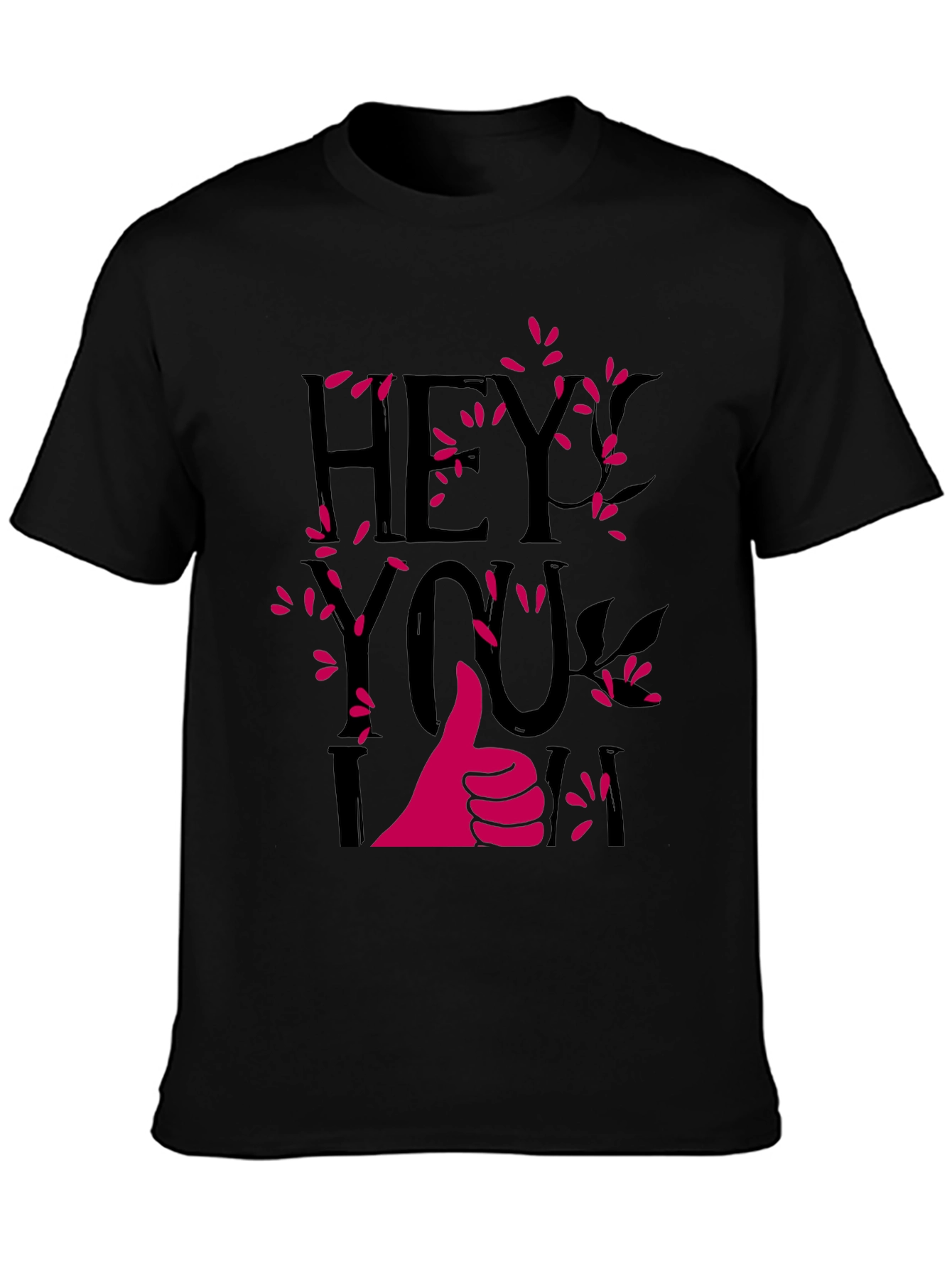 Hey You I am In T-Shirt