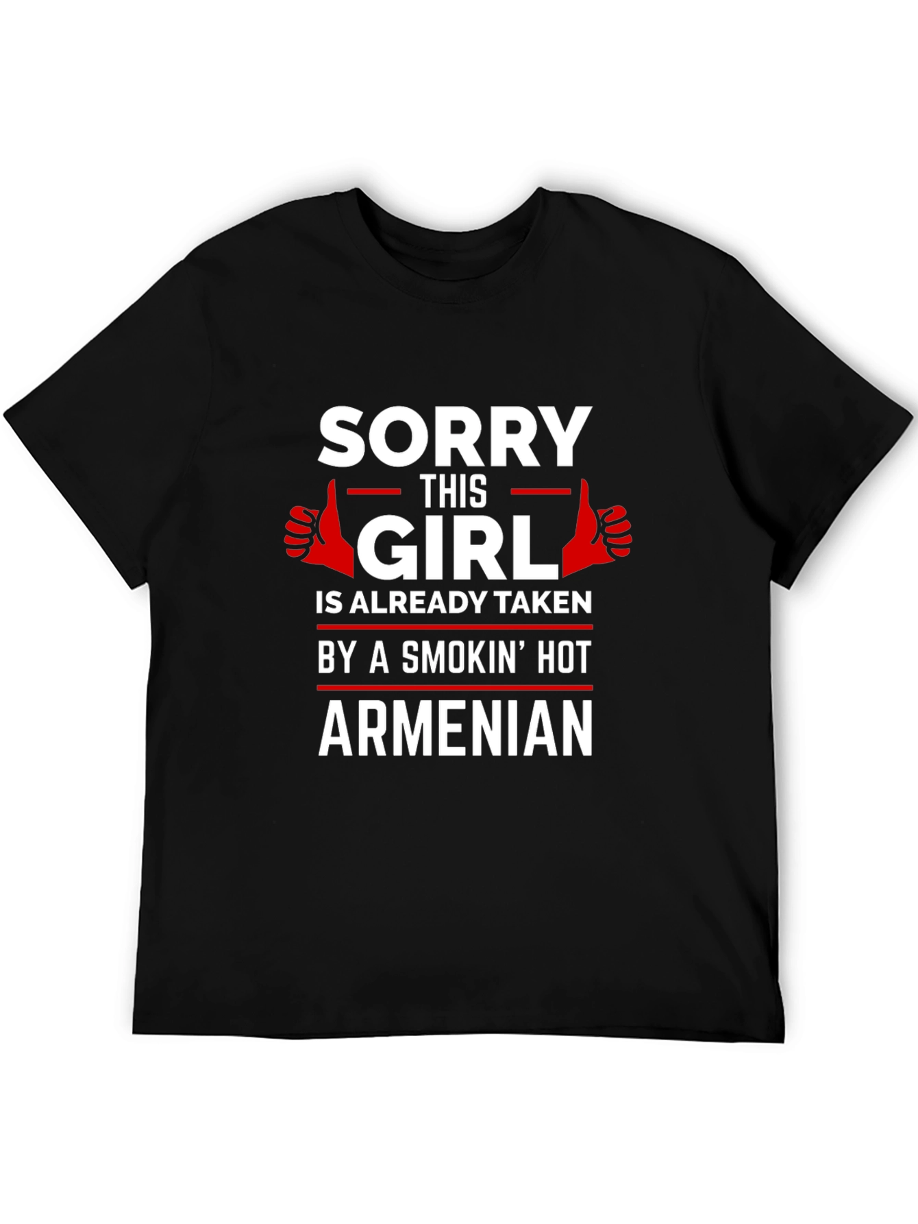 Sorry This Girl is Taken Armenian T-Shirt