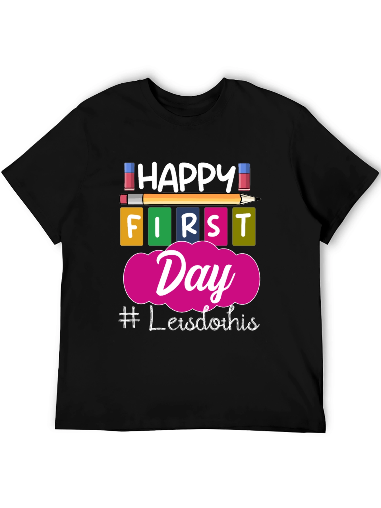 Happy First Day School T-Shirt