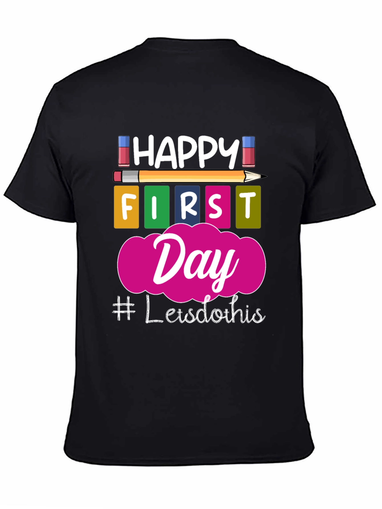 Happy First Day School T-Shirt