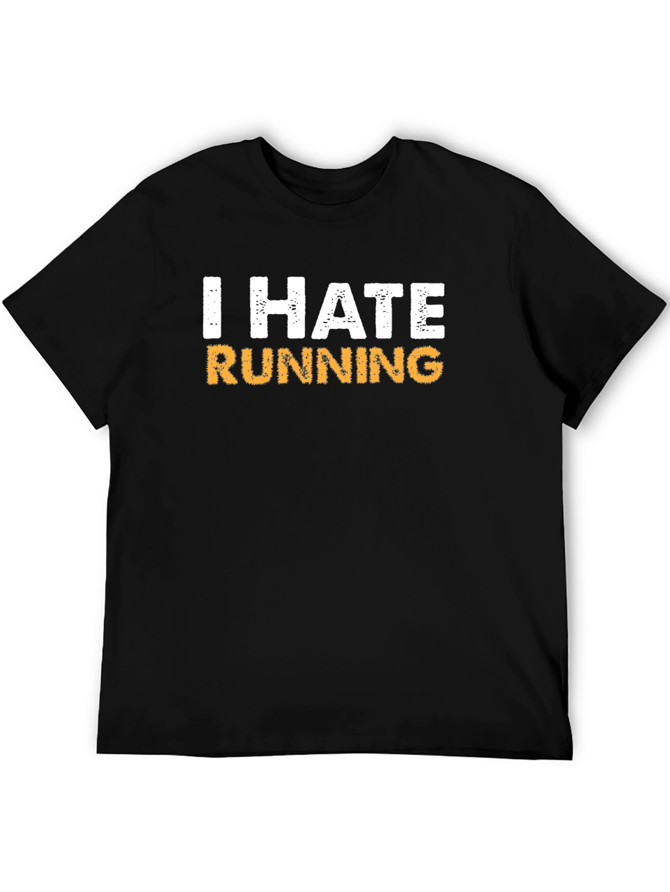 I Hate Running Graphic T-Shirt - Unisex