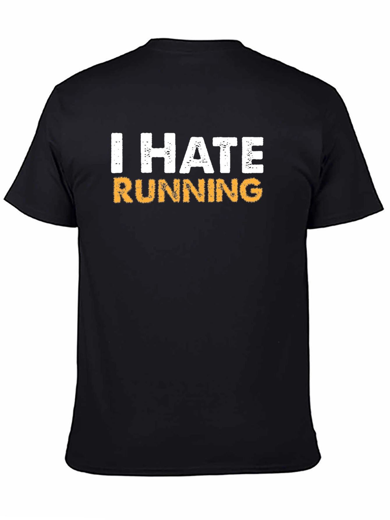 I Hate Running Graphic T-Shirt - Unisex