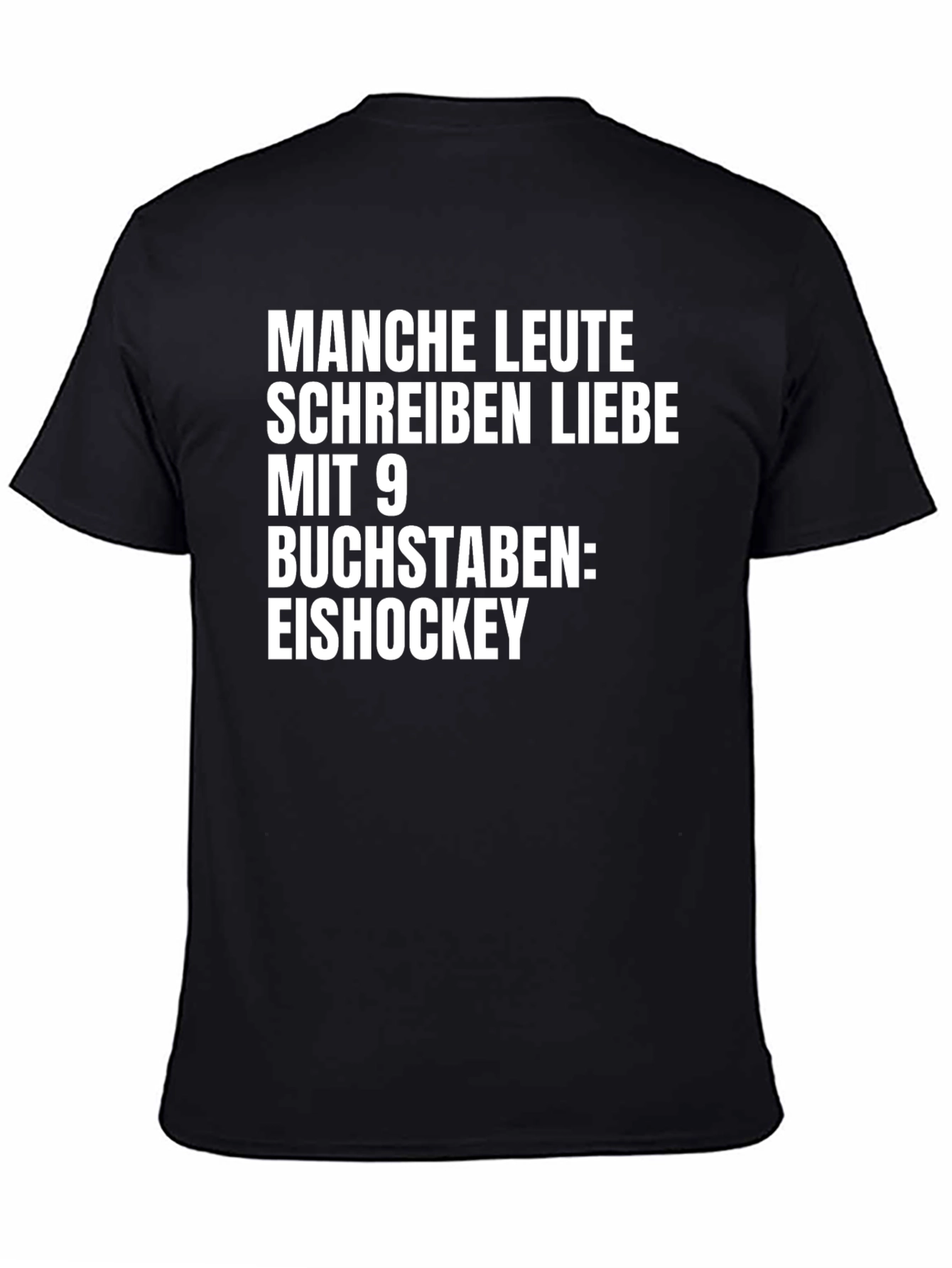 Eishockey T-Shirt: Manche Leute Schreiben Liebe Mit 9 Buchstaben