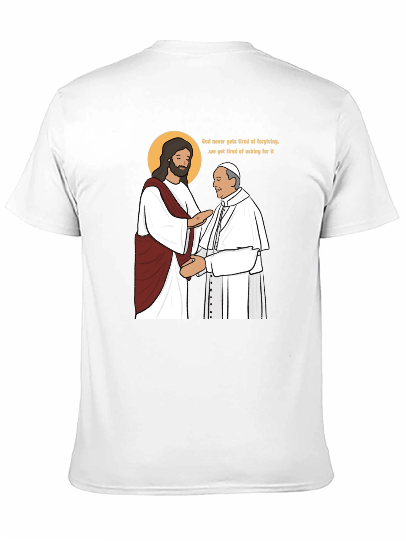 God Forgives Funny T-Shirt
