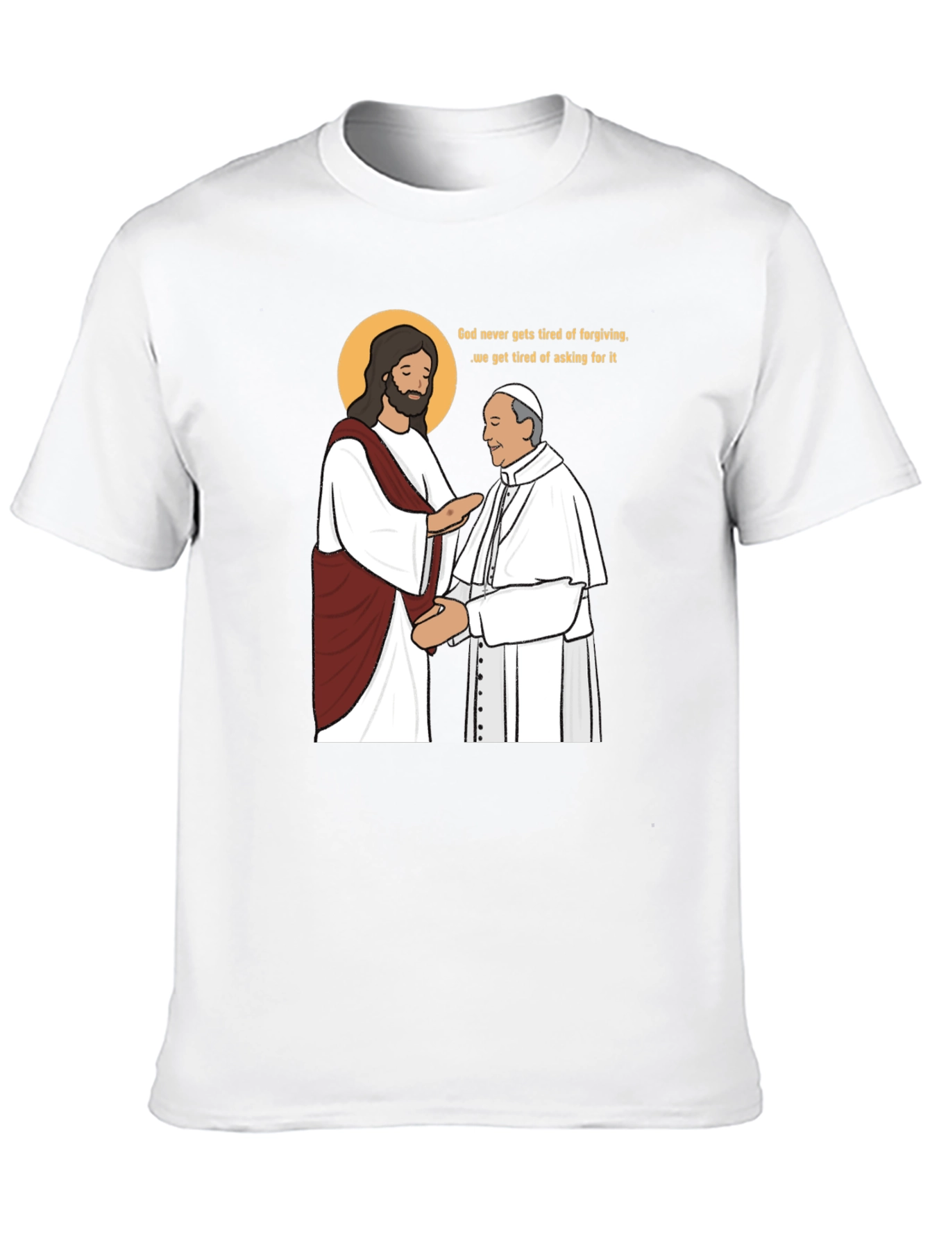 God Forgives Funny T-Shirt