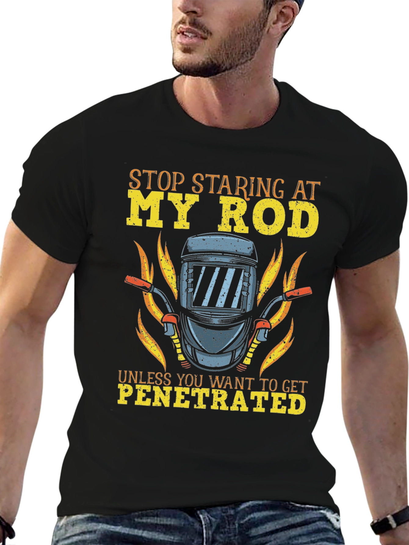 Funny Welder T-Shirt - Stop Staring My Rod