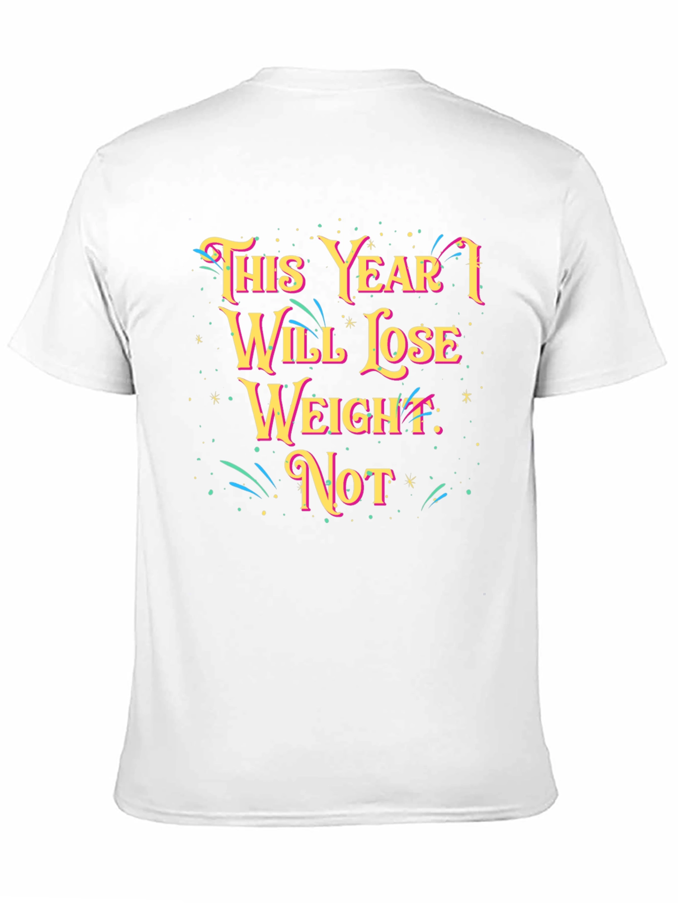 Funny Weight Loss Resolution T-Shirt