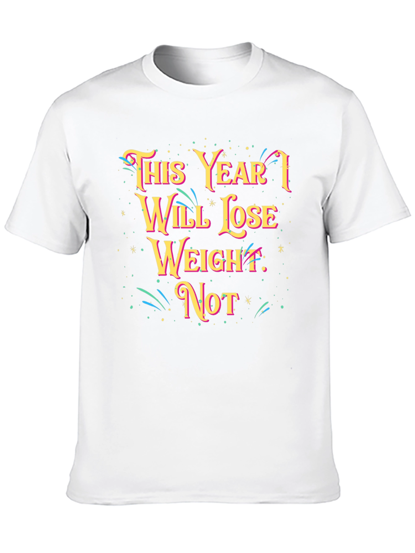 Funny Weight Loss Resolution T-Shirt