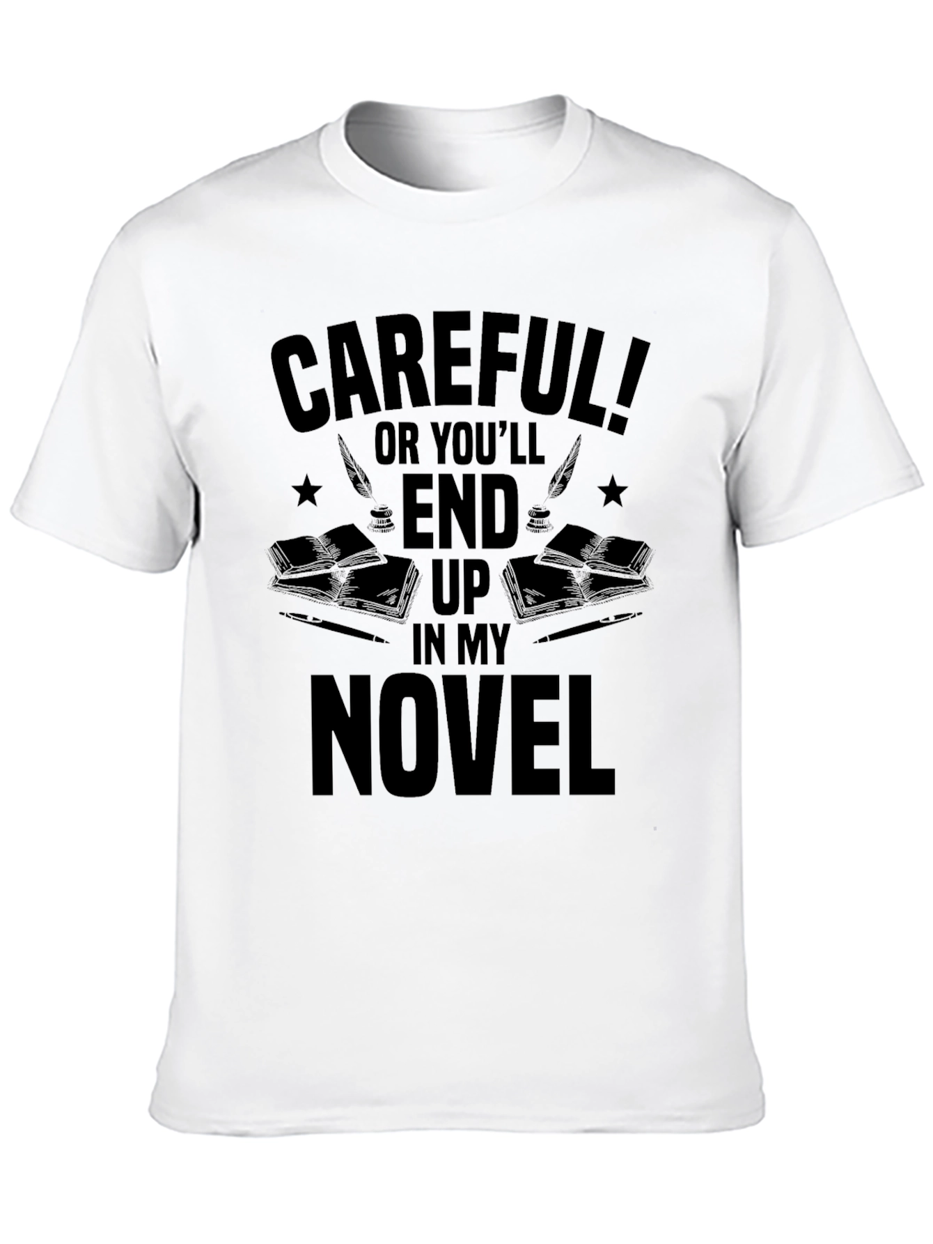 Careful Novelist T-Shirt