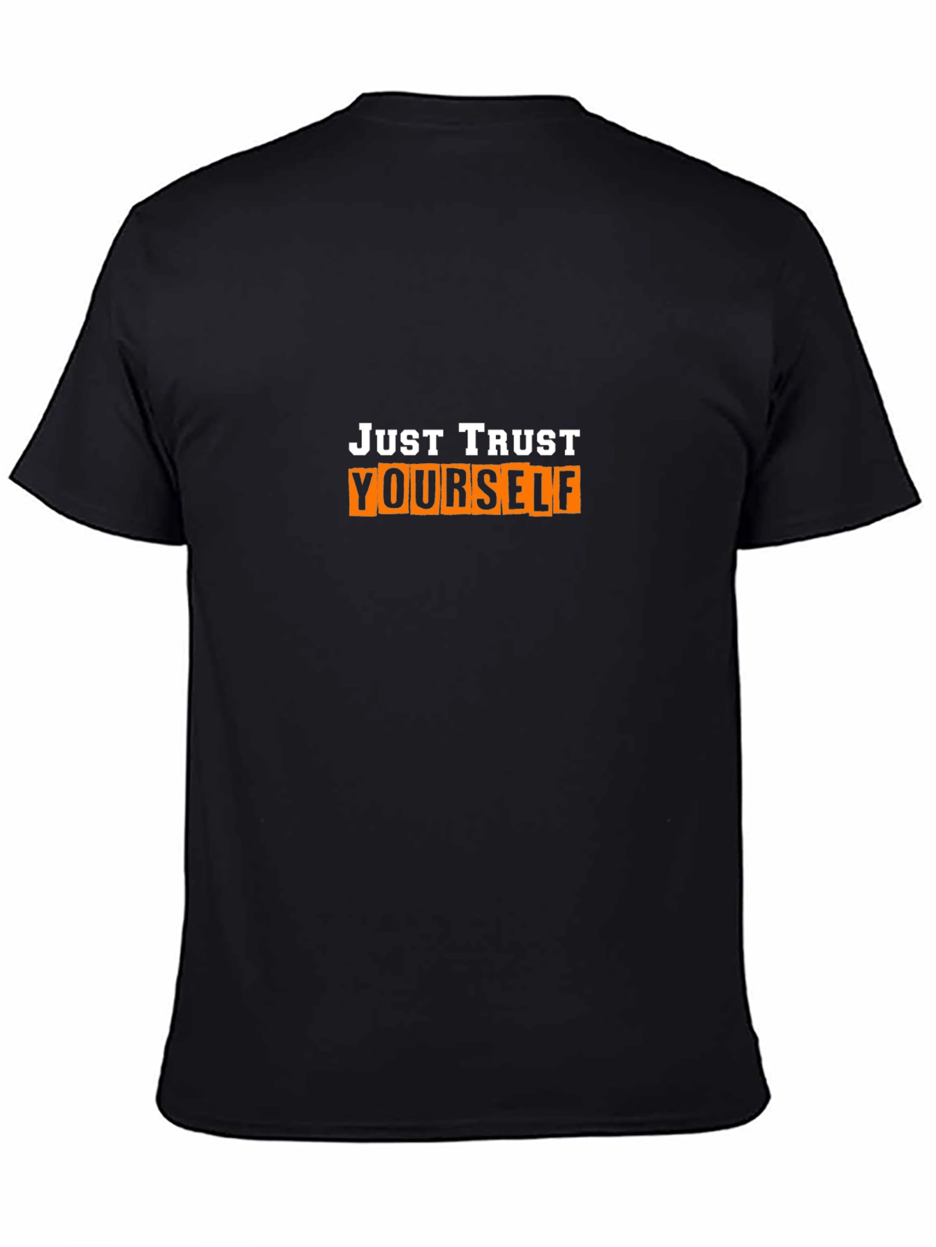 Just Trust Yourself Graphic Tee - Soft Black T-Shirt