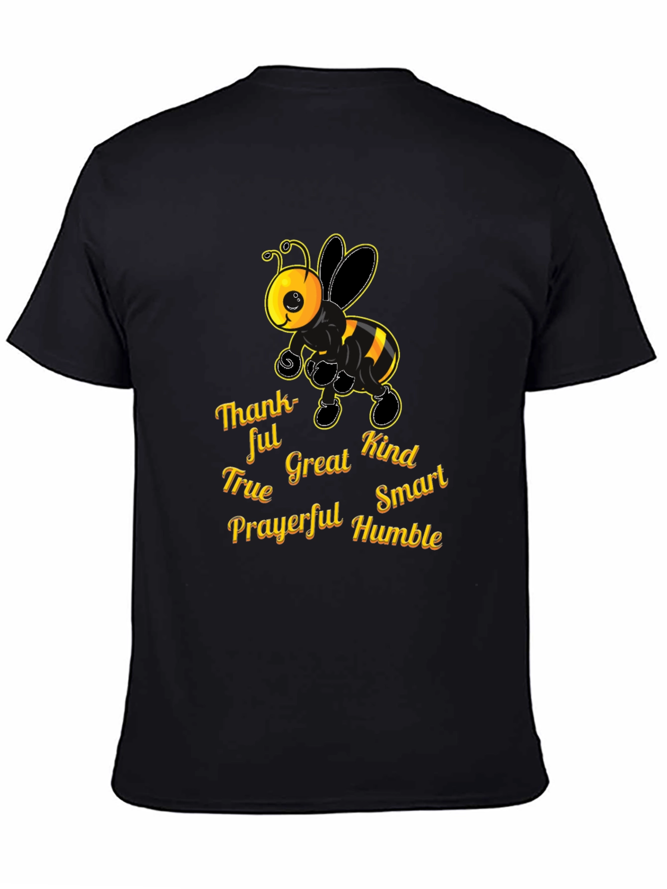 Bee Kind T-Shirt - Thankful True Great Smart Prayerful