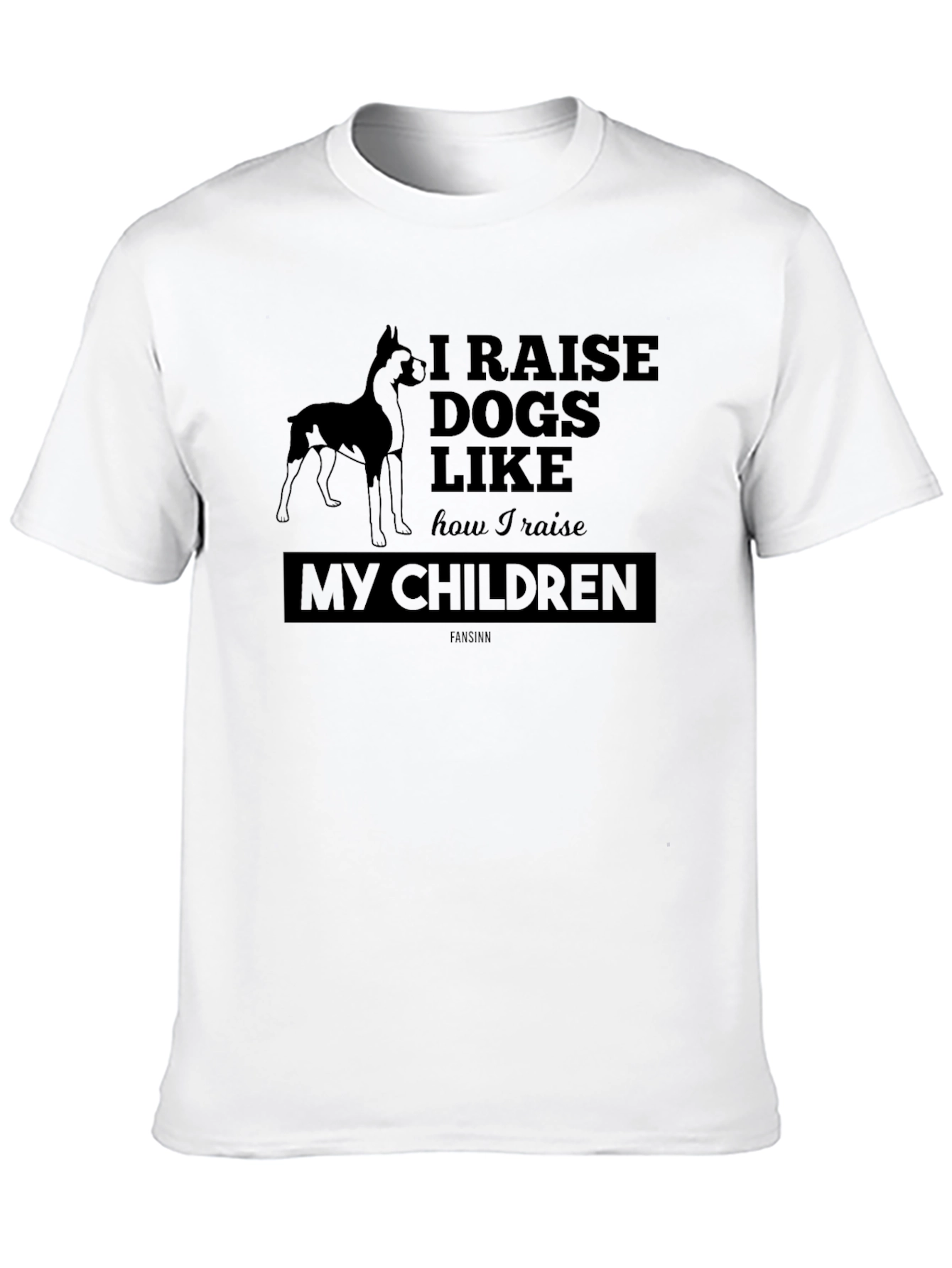 I Raise Dogs Like My Children Graphic Tee
