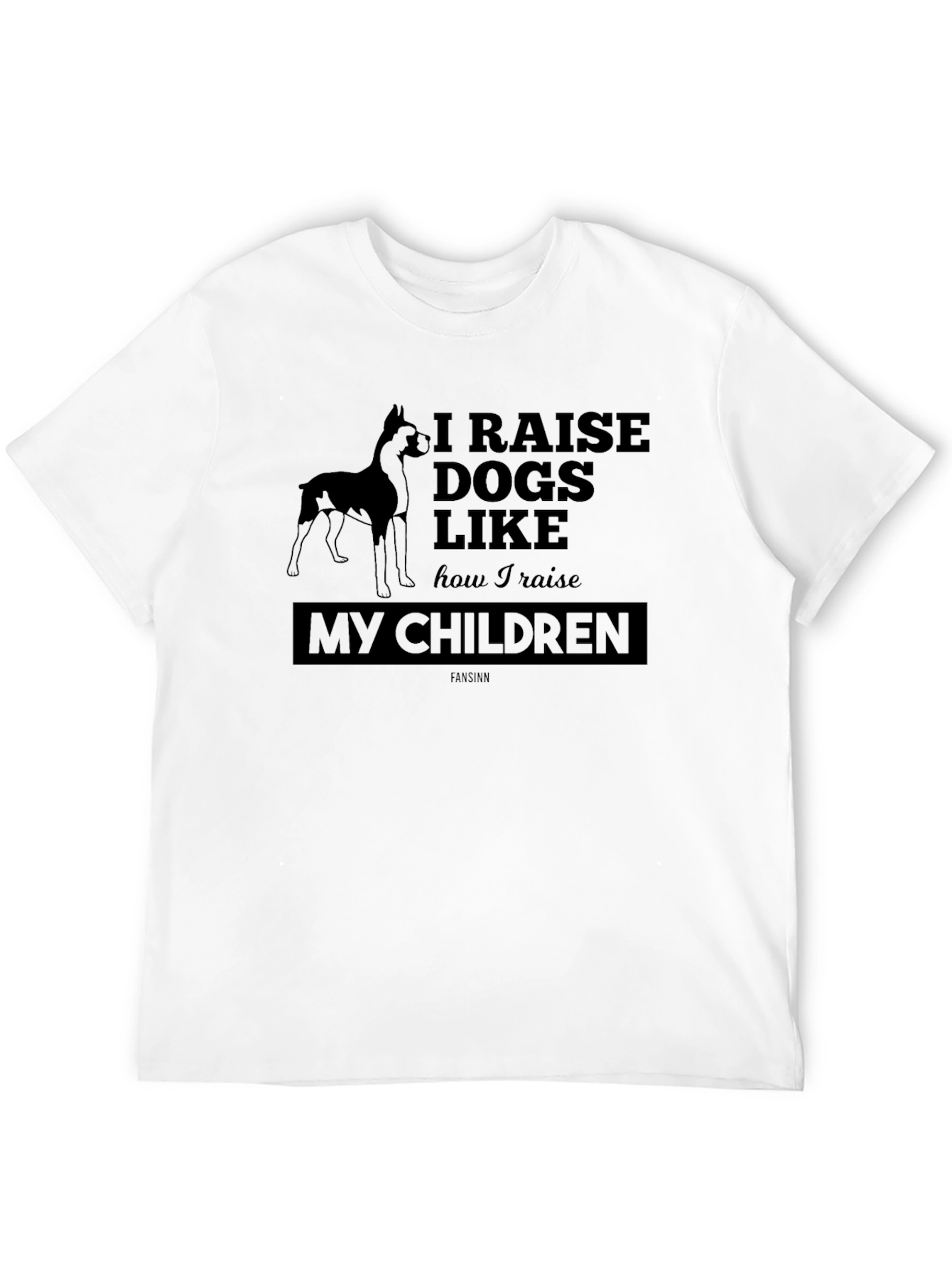 I Raise Dogs Like My Children Graphic Tee