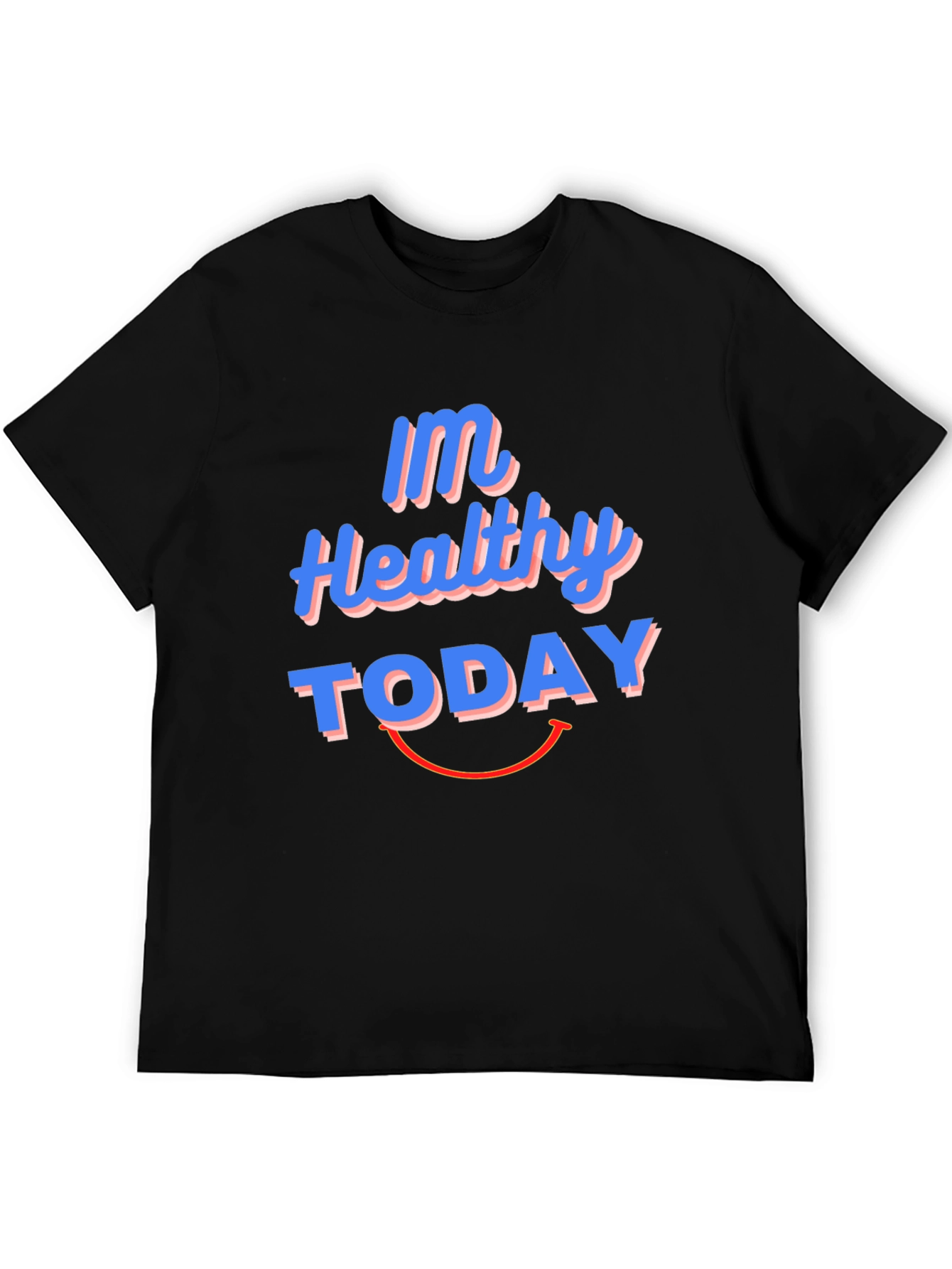 Healthy Today Graphic Tee - Comfort Fit
