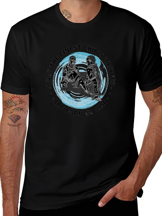 Finest Chiropractors Born in 1956 - Black T-Shirt