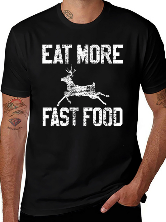 Eat More Fast Food Deer Graphic Tee