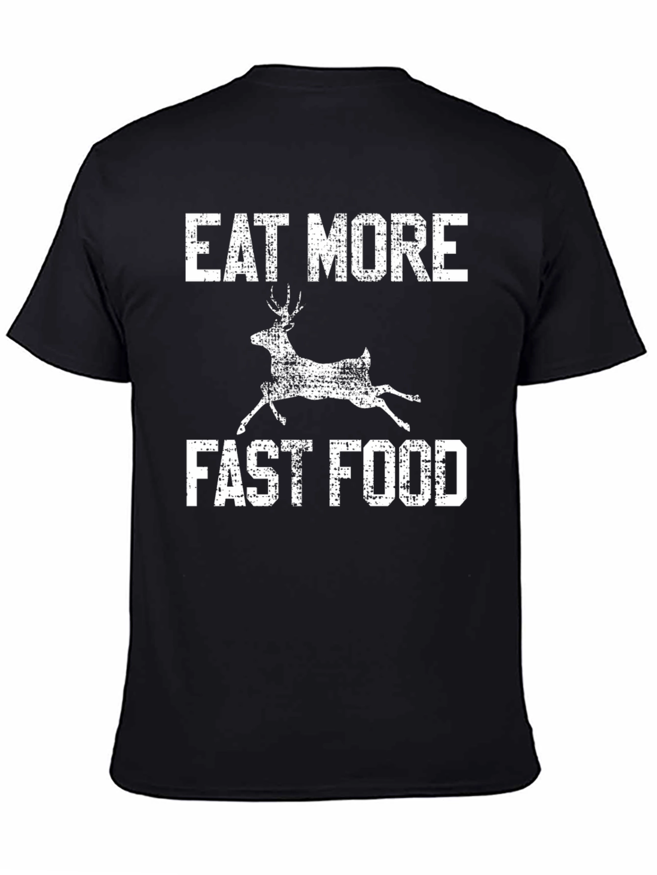 Eat More Fast Food Deer Graphic Tee
