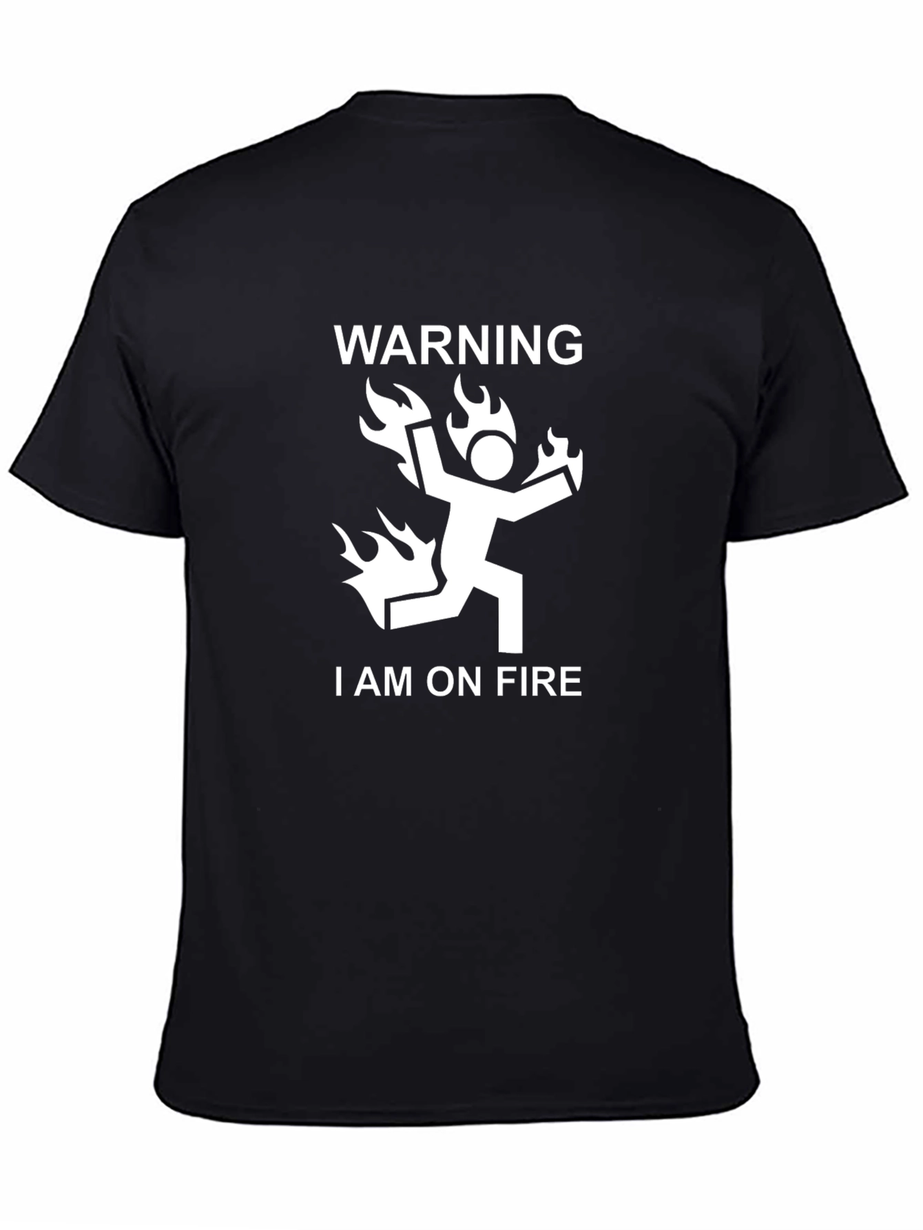 Warning I Am On Fire Graphic T-Shirt