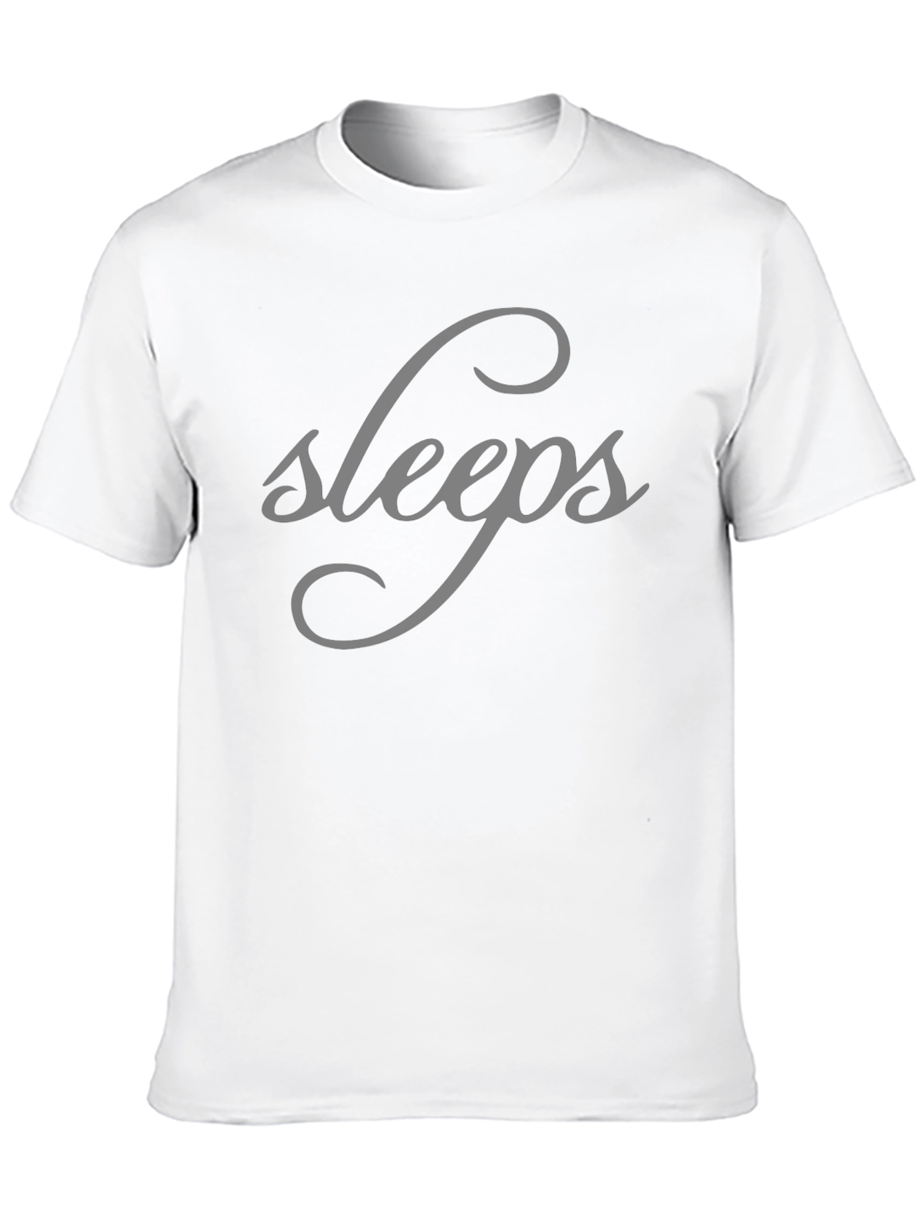 Sleeps T-Shirt - Classic Comfort