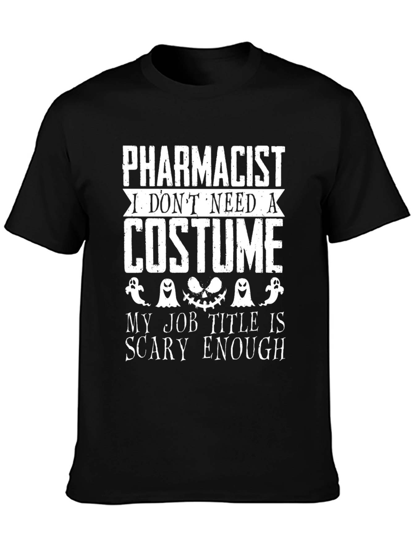 Pharmacist Halloween Scary Job Title T-Shirt