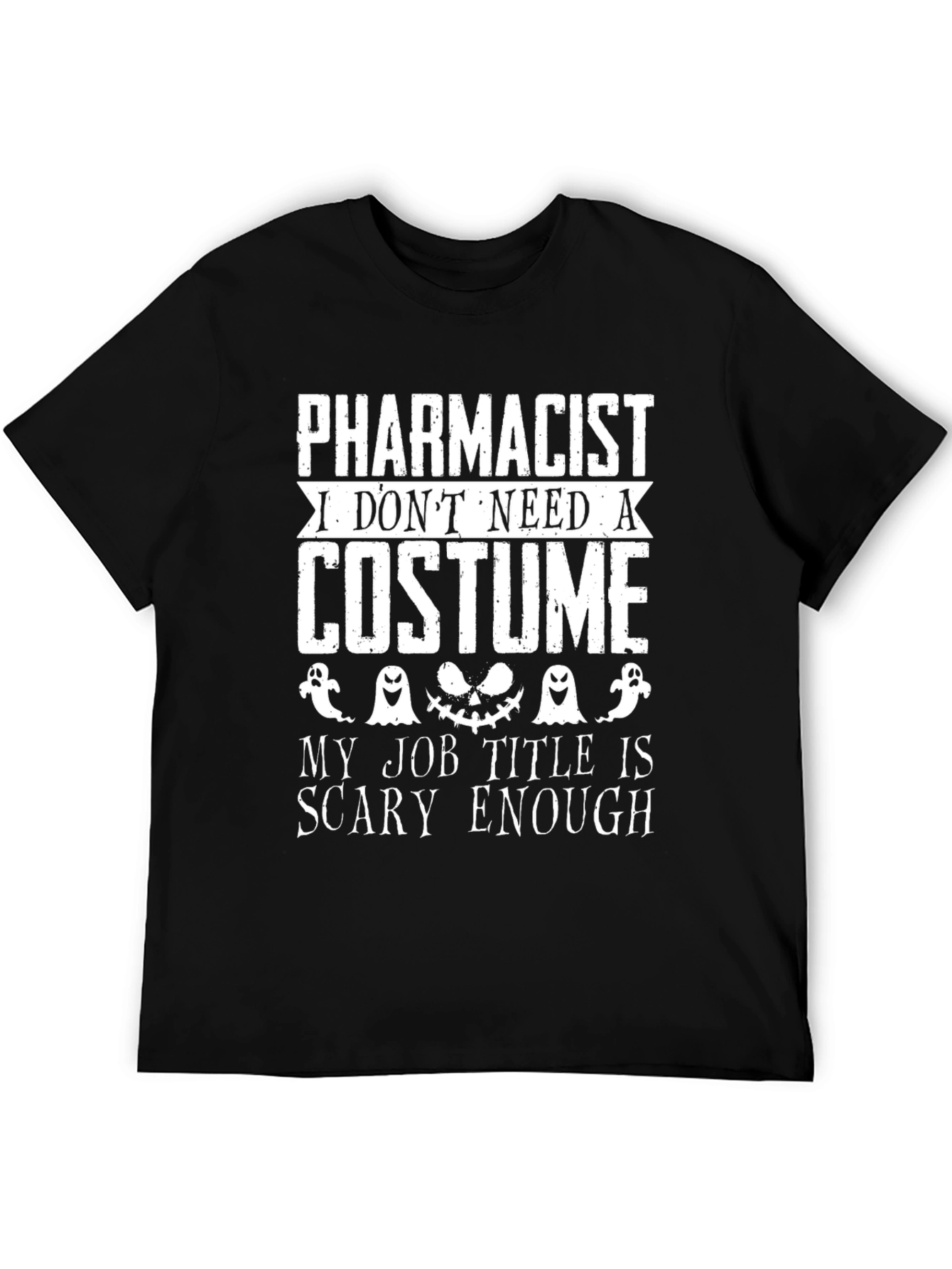 Pharmacist Halloween Scary Job Title T-Shirt