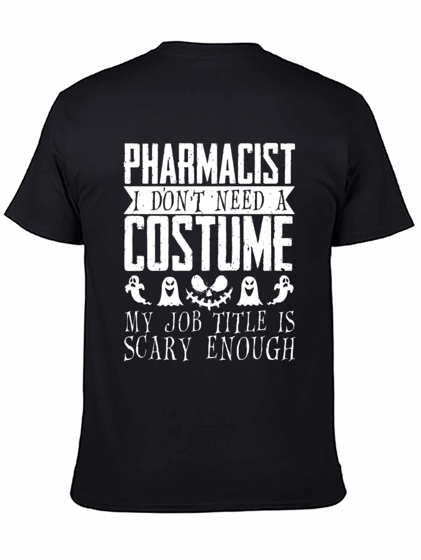 Pharmacist Halloween Scary Job Title T-Shirt