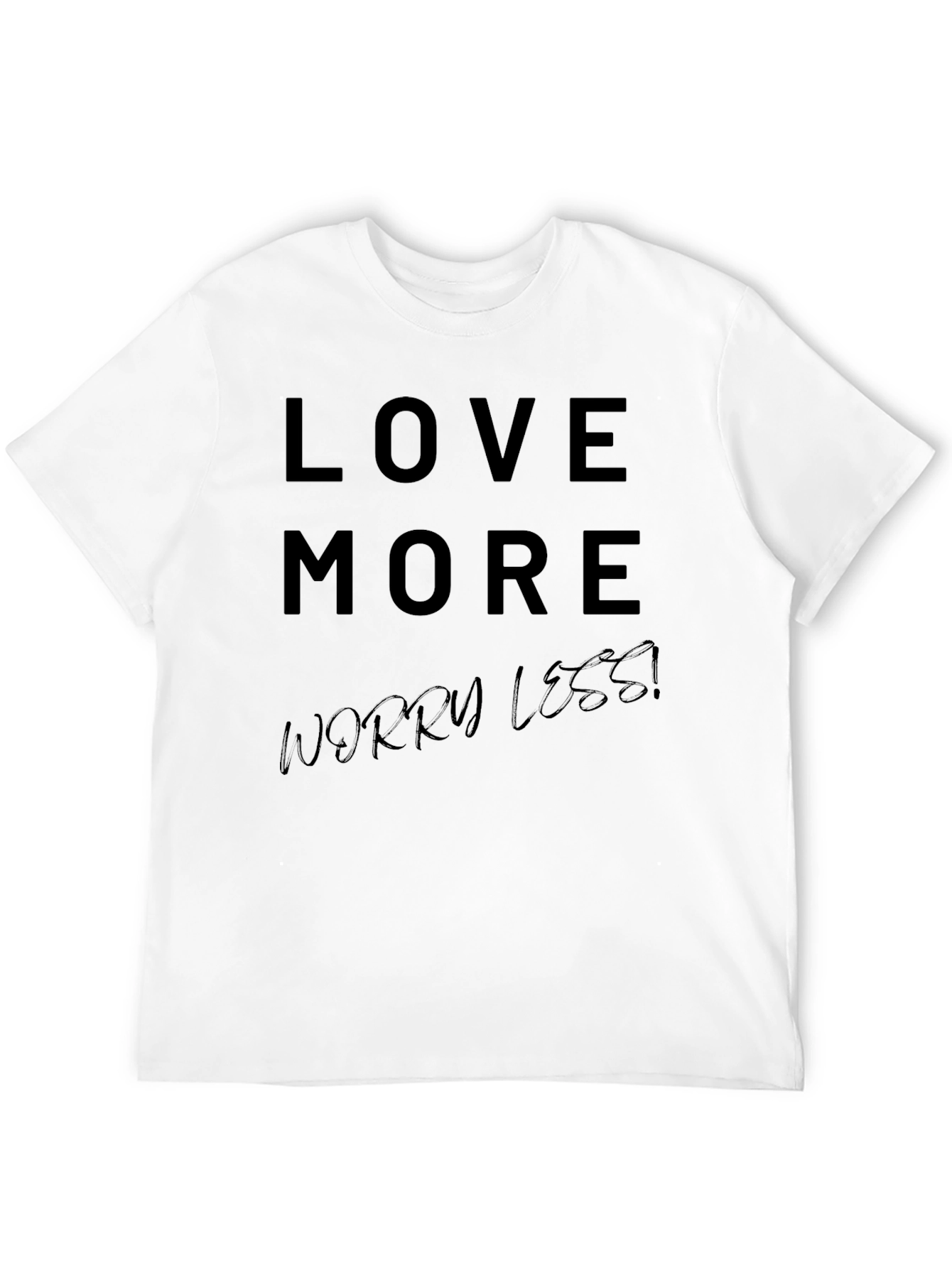 Love More Worry Less Black T-Shirt