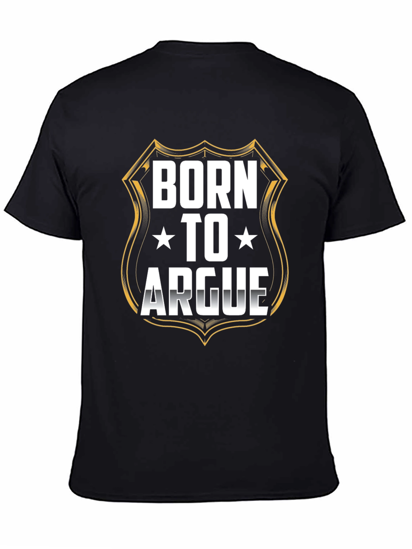 Born to Argue Graphic Tee - Black T-Shirt
