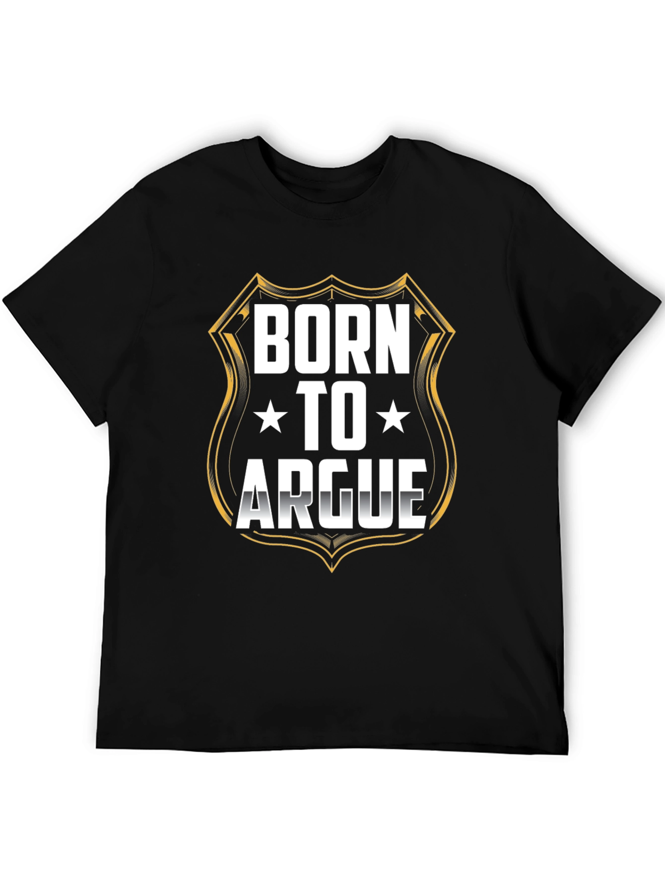 Born to Argue Graphic Tee - Black T-Shirt