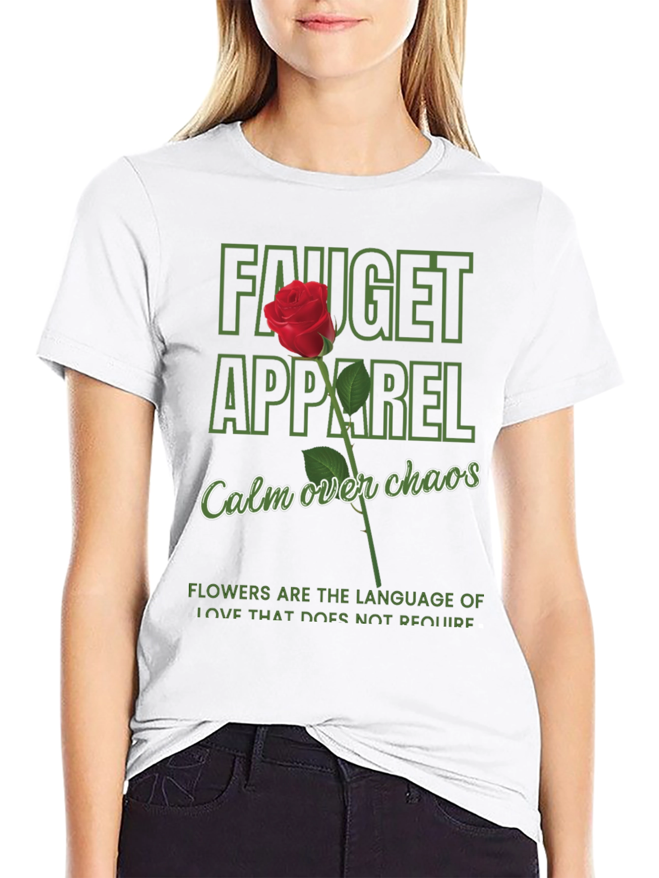 Fauget Apparel T-Shirt: Calm Over Chaos Rose Design