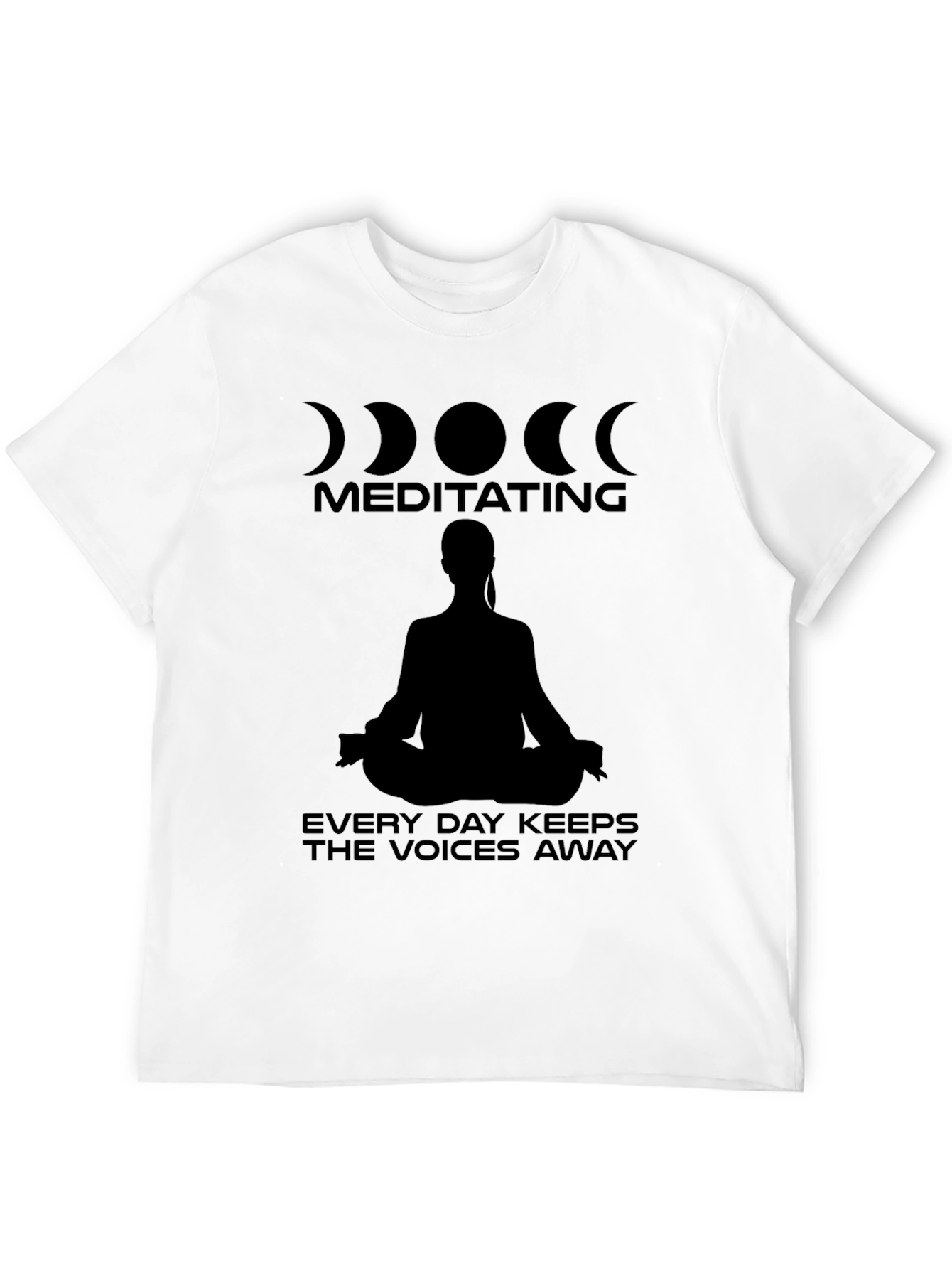 Meditating Keeps Voices Away T-Shirt
