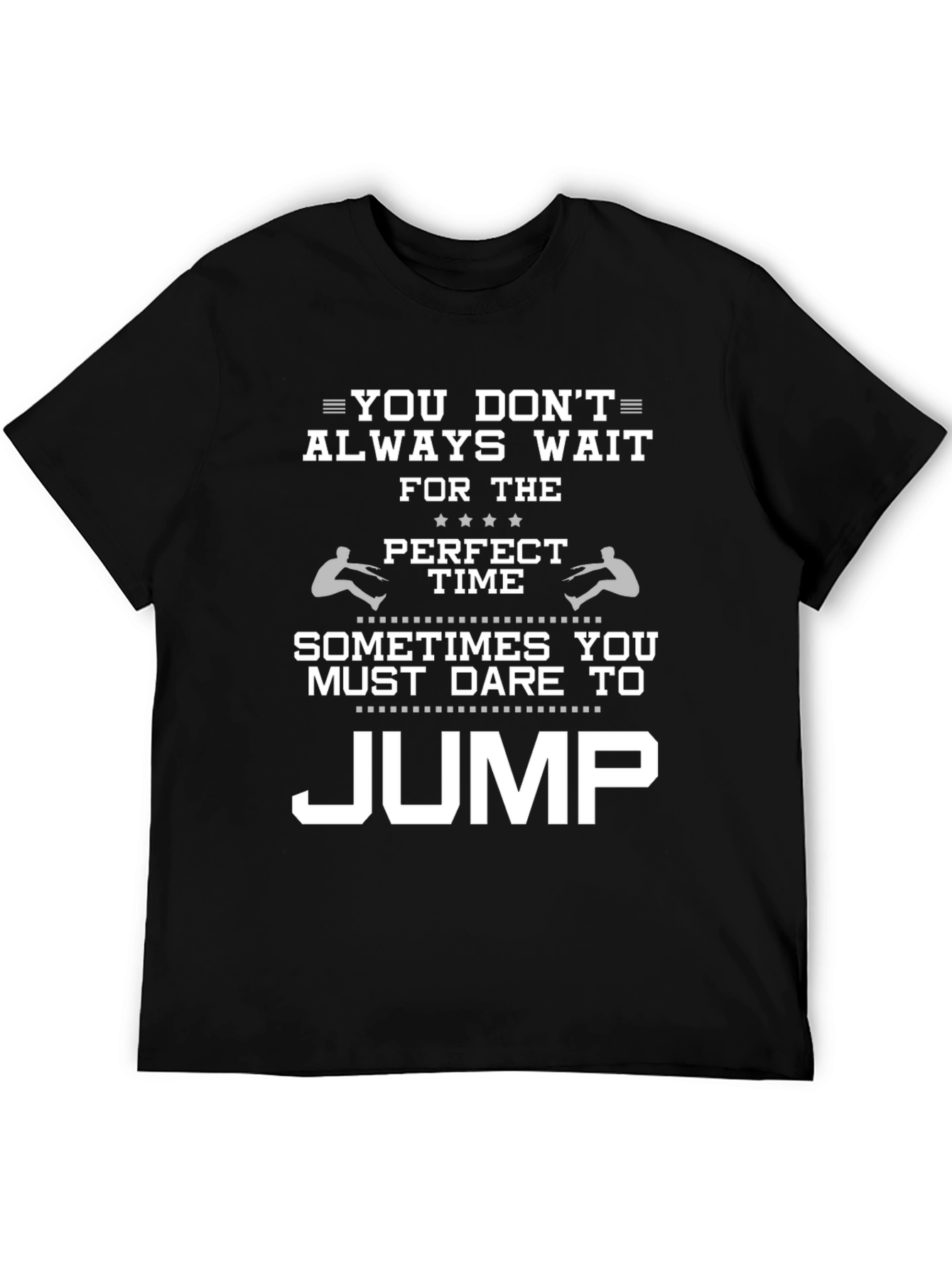 Dare to Jump Graphic Tee - Motivational Black T-Shirt